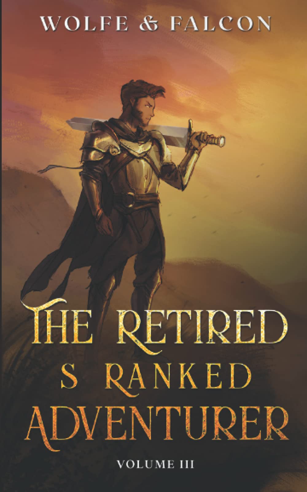 The Retired S Ranked Adventurer: Volume III Fairy Tales & Legends