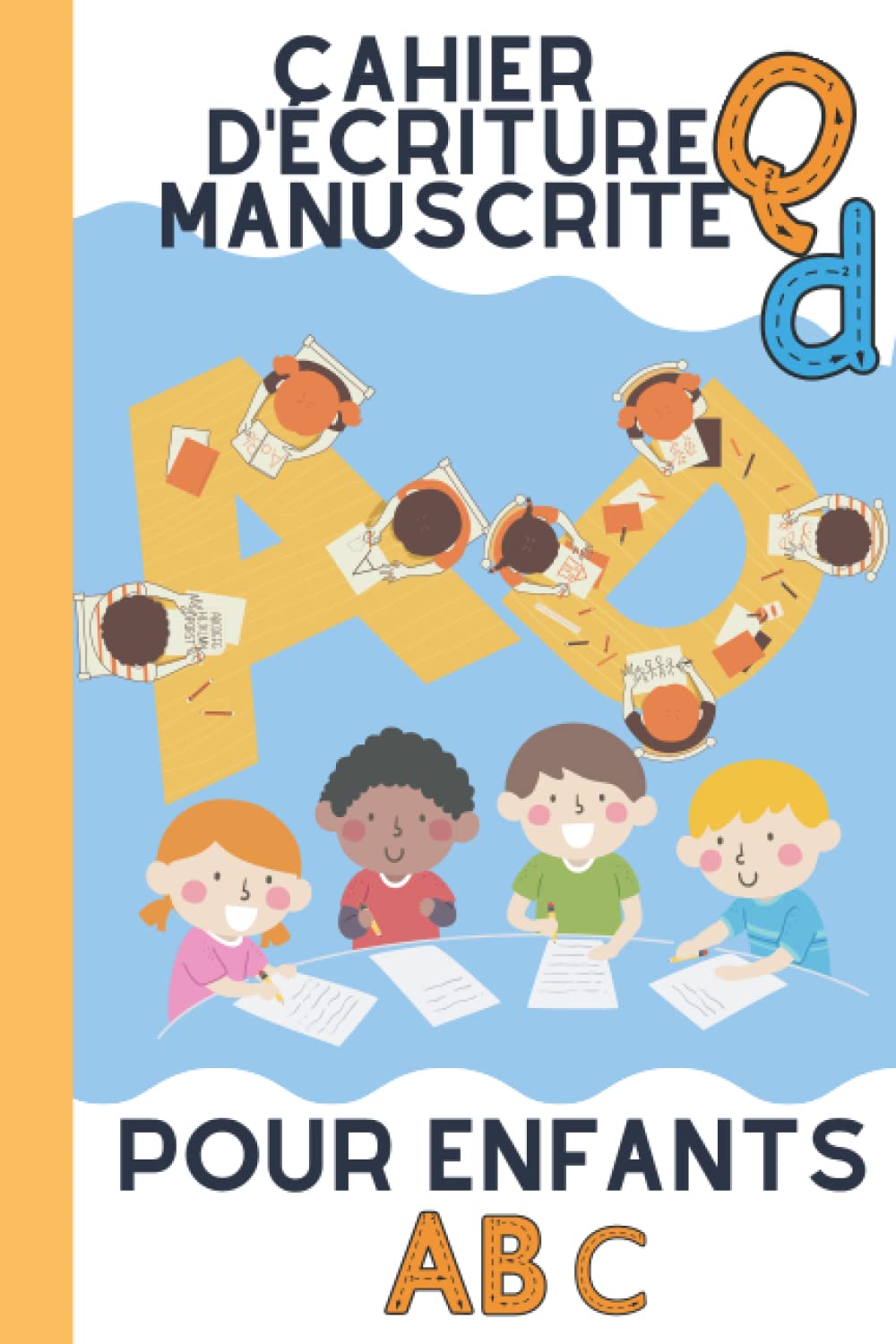 cahier d'écriture manuscrite pour enfants: écriture manuscrite en cursive / journal d'activité pratique / maternelle avec des pages de coloriages book