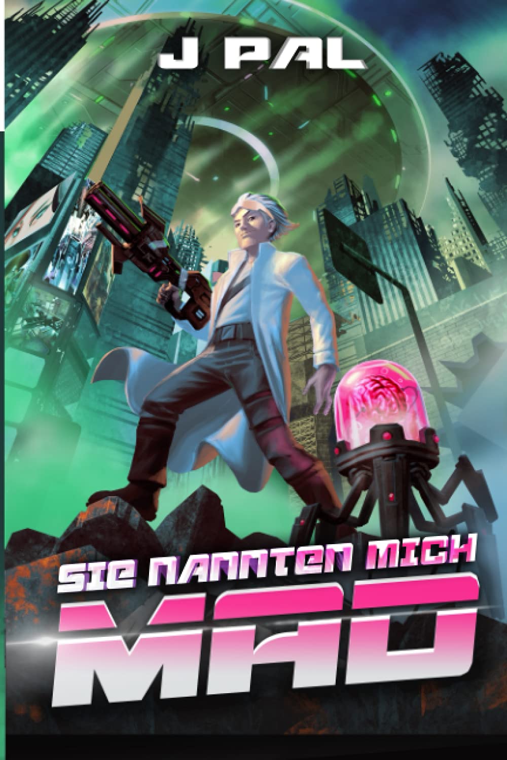 Sie nannten mich MAD: Ein LitRPG-Apokalypse-Roman book