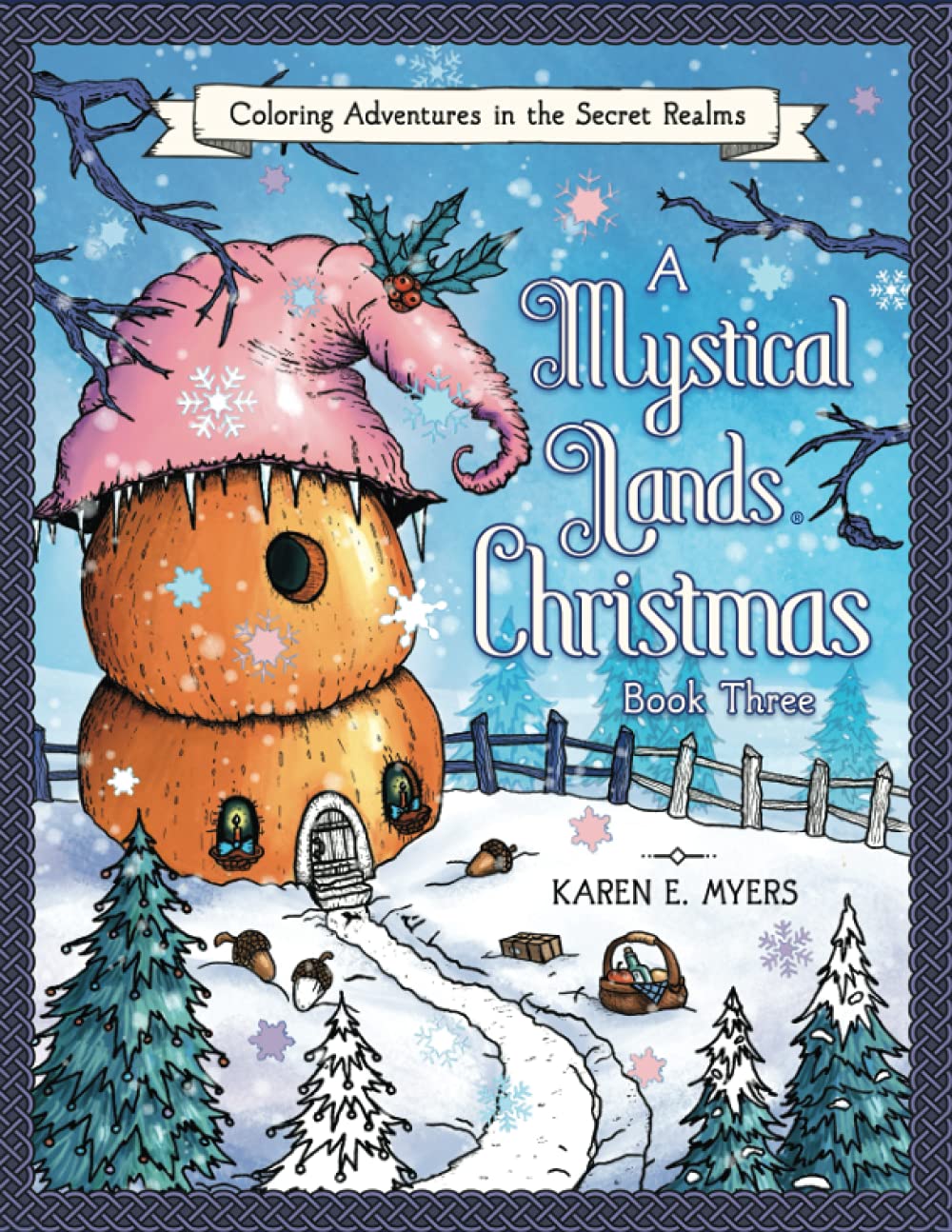 A Mystical Lands Christmas, Book Three: Coloring Adventures in the Secret Realms Film, Art & Culture