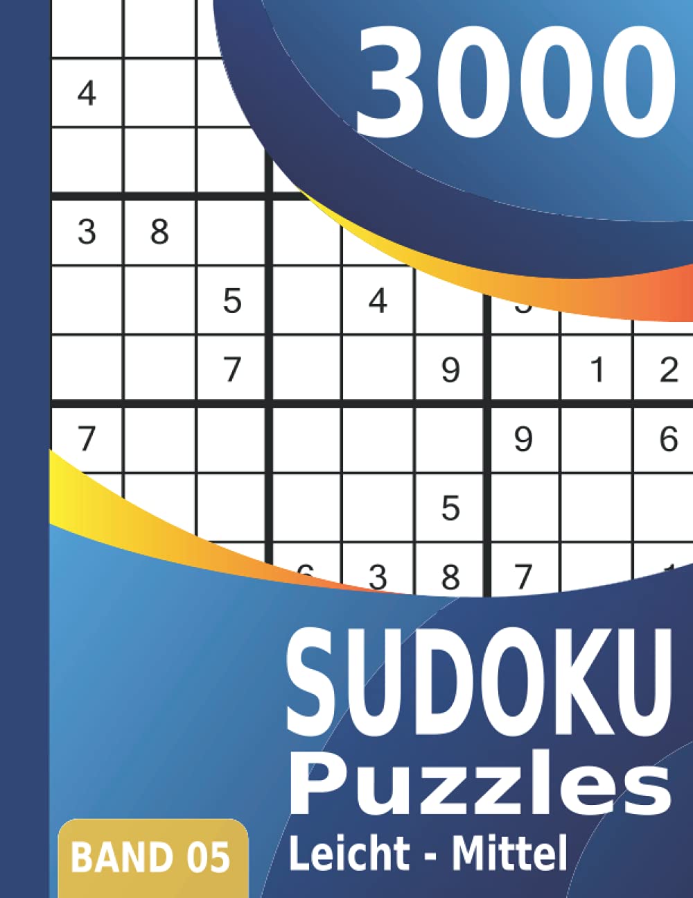 3000 Sudoku: Puzzles Leicht - Mittel | Großes Sudoku Buch für Erwachsene | Band 05 Leisure & Fun