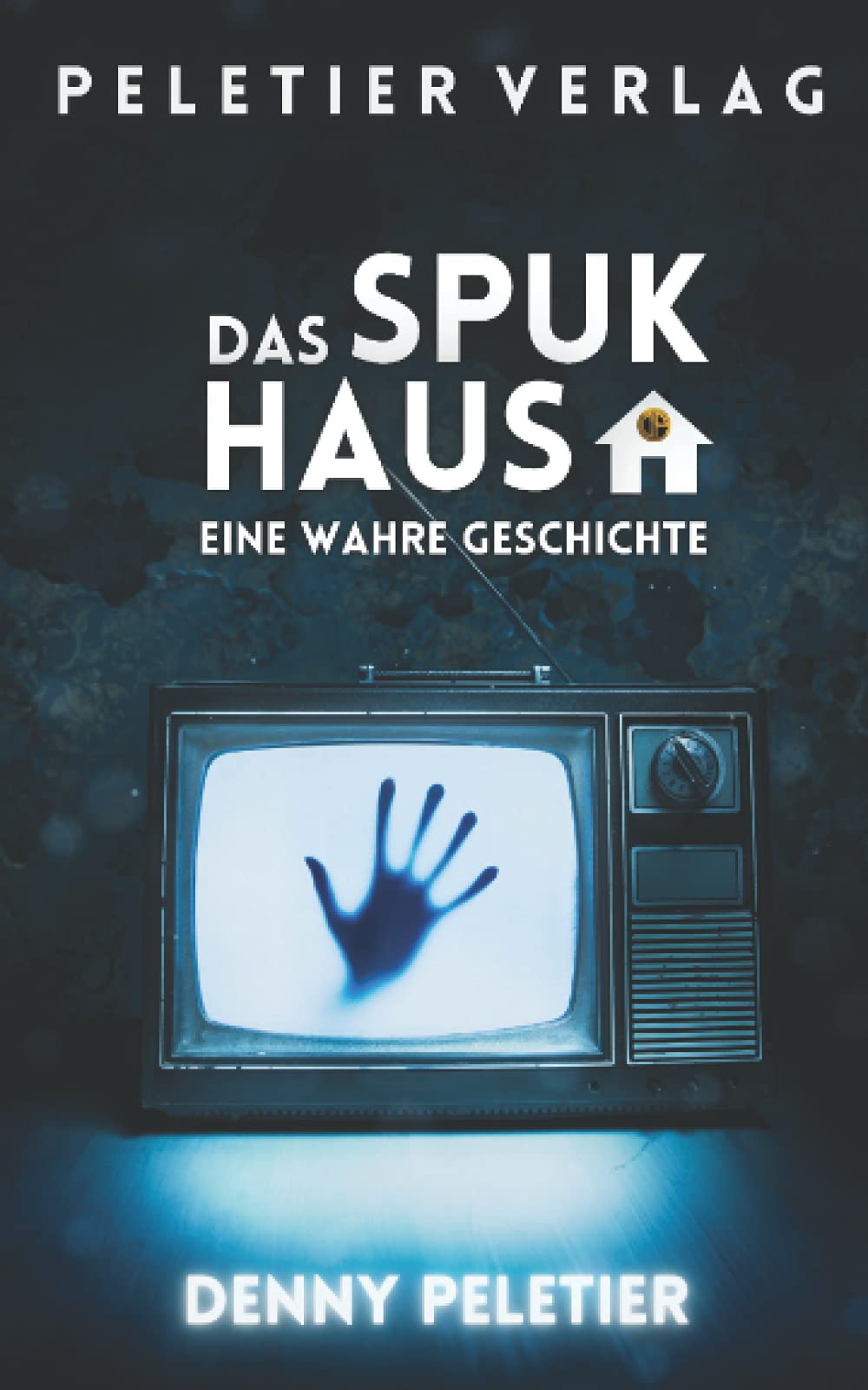 Das Spukhaus: Eine wahre Geschichte Horror & Mystery