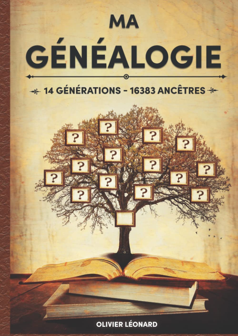 Ma Généalogie sur 14 générations - 16383 ancêtres: Livre à compléter, 695 pages, 1 page par ancêtre jusqu'à la 9ème génération, 164 pages d'extensions, Grand Format Reference Books