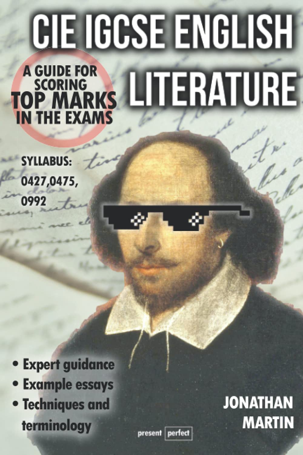 CIE IGCSE English Literature: A guide for scoring top marks in the exams Study Guides