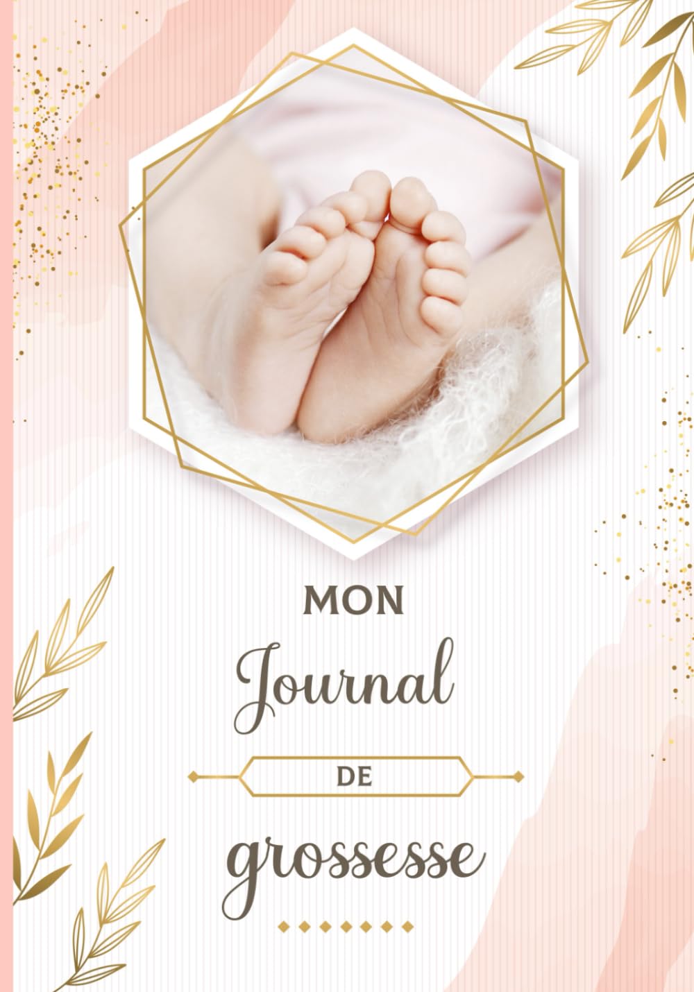 Mon journal de grossesse: De la grossesse à la première année de bébé – Cadeau idéal pour future maman – 122 pages en COULEUR Parents & Children