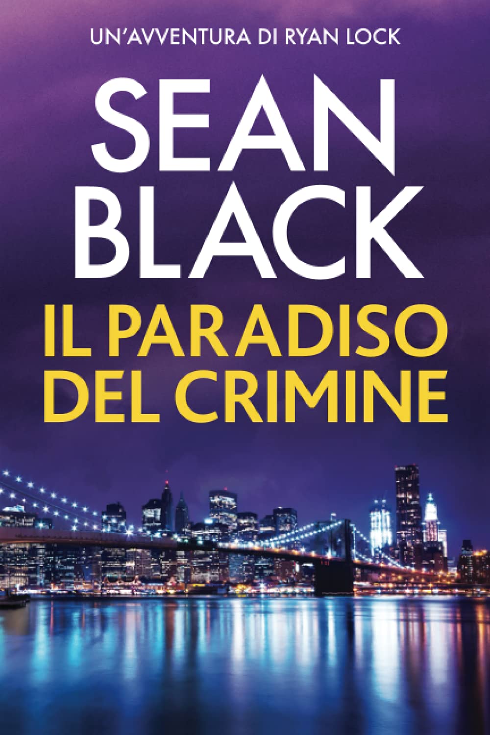 Il paradiso del crimine: Un'avventura di Ryan Lock book