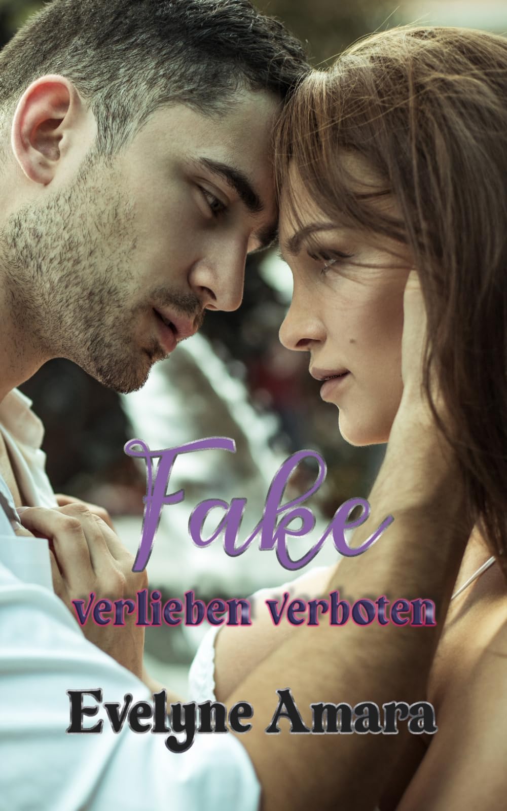 Fake: Verlieben verboten Contemporary Romance