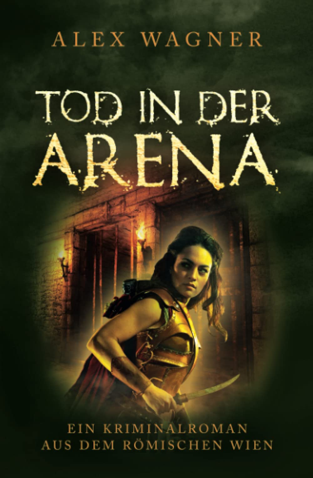 Tod in der Arena: Ein Kriminalroman aus dem römischen Wien (Antike Morde, Band 4) Action & Adventure