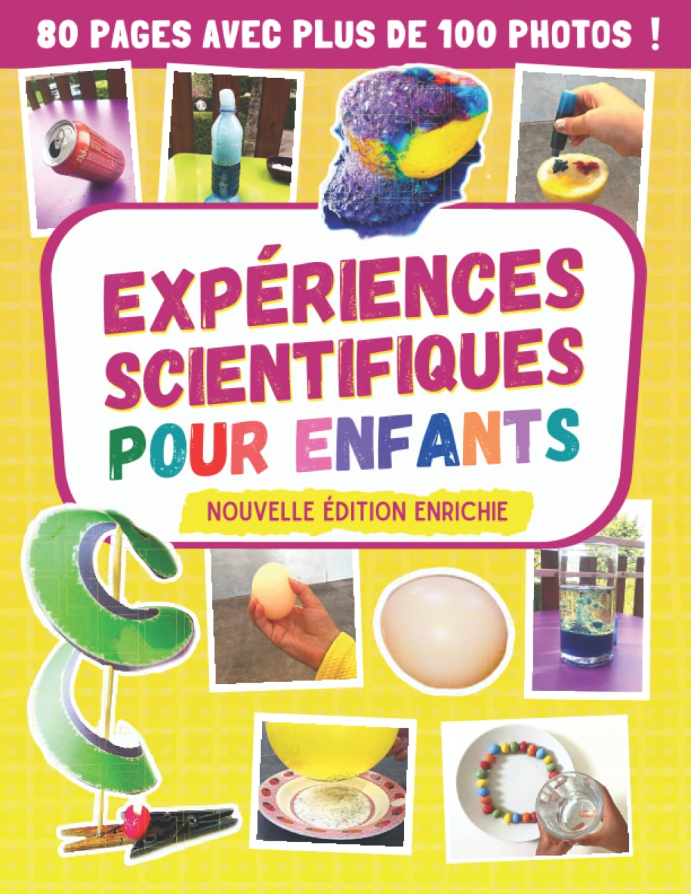 Expériences scientifiques pour enfants: cahier d'activités scientifiques pour apprendre et s'amuser avec des expériences surprenantes à faire à la maison (Découvrir les sciences en s'amusant) Books