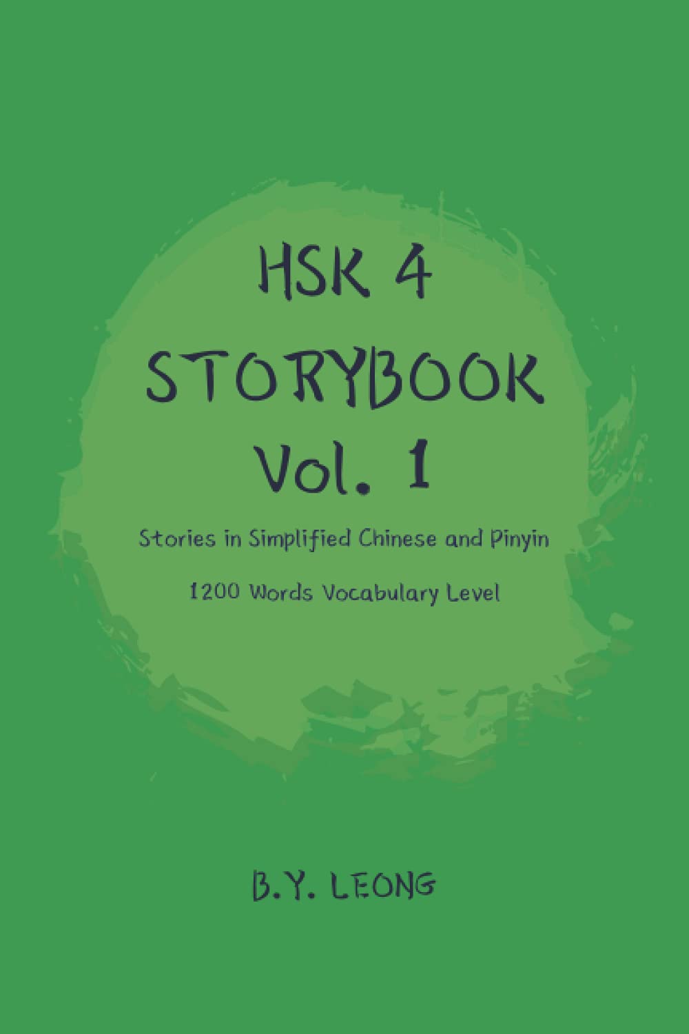 HSK 4 Storybook Vol 1: Stories in Simplified Chinese and Pinyin 1200 Words Vocabulary Level Foreign Languages ​​& Dictionaries