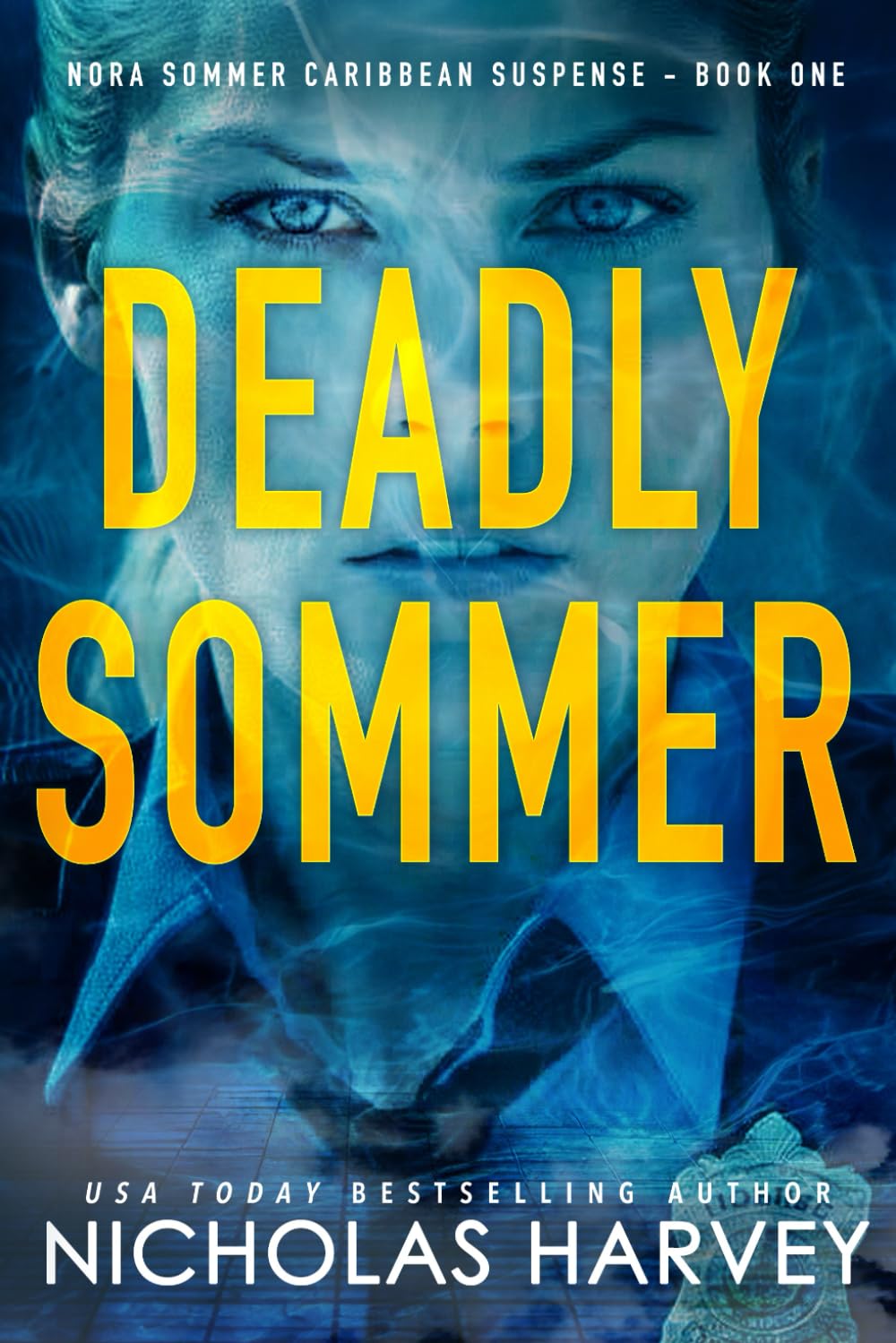 Deadly Sommer: Nora Sommer Caribbean Suspense - Book One: 1 book