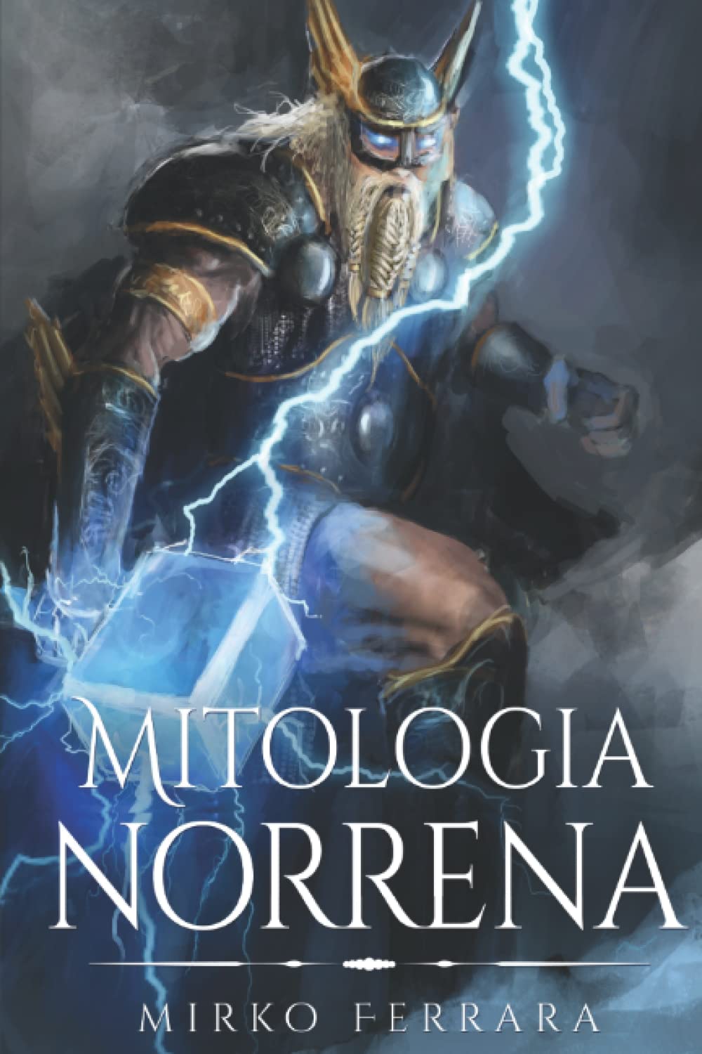Mitologia Norrena: Raccolta di Leggende, Personaggi, Miti, Mostri e Racconti Nordici, adatto a ragazzi e adulti book