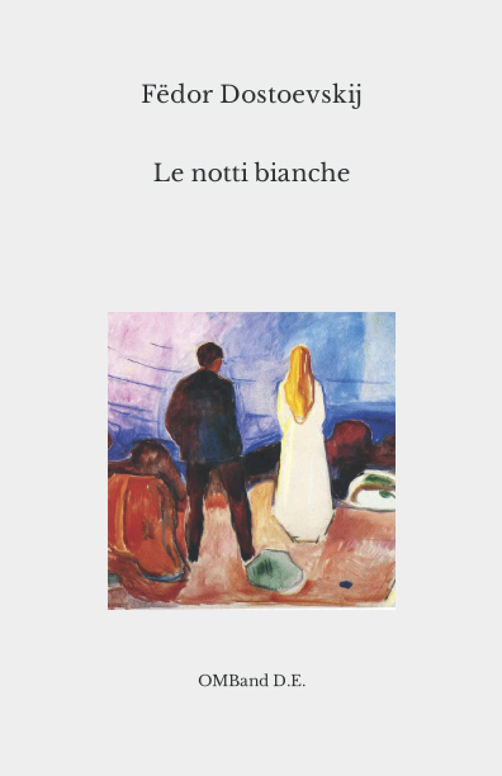 Le notti bianche: (Edizione integrale) book