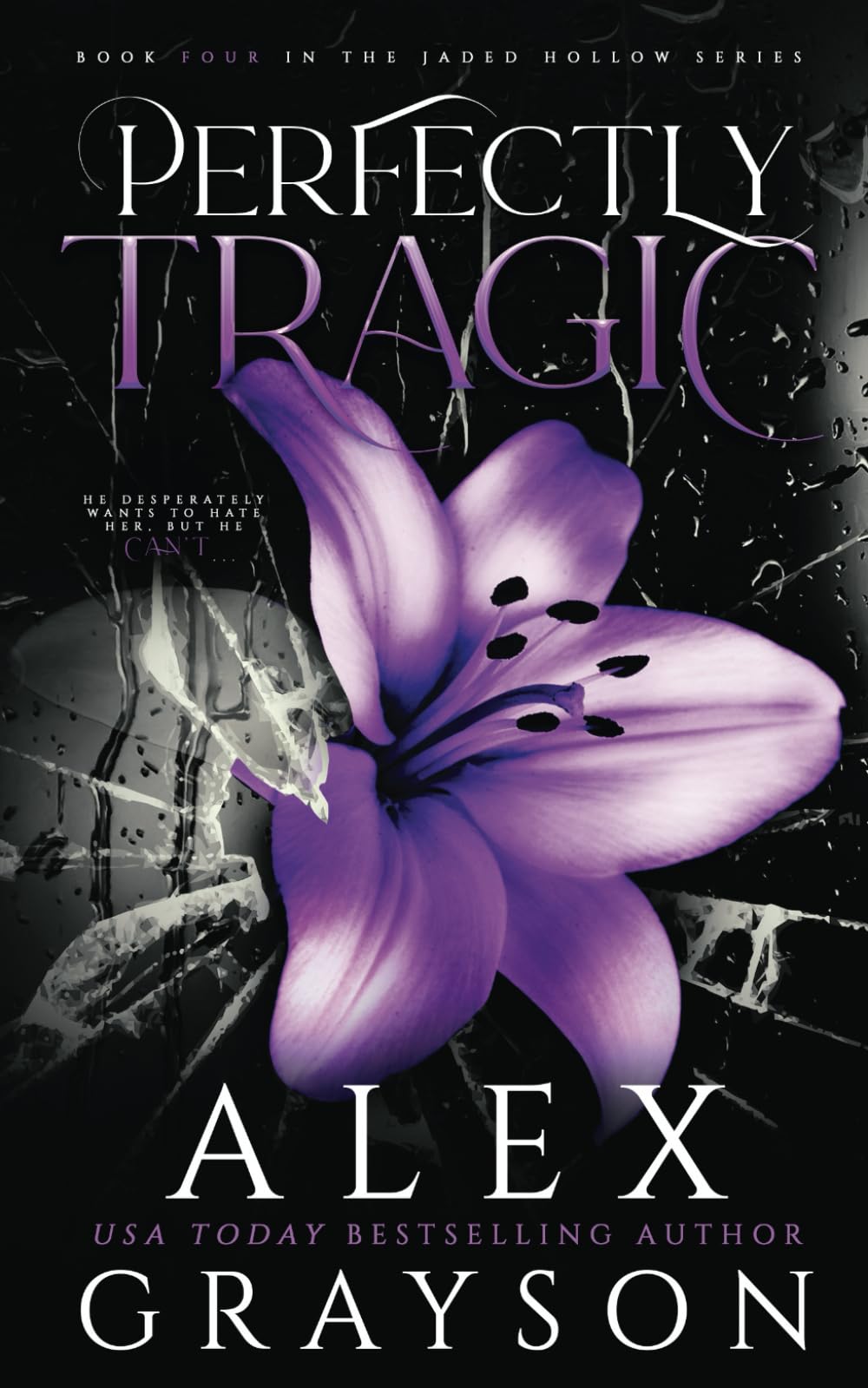Perfectly Tragic: Jaded Hollow, Book Four book
