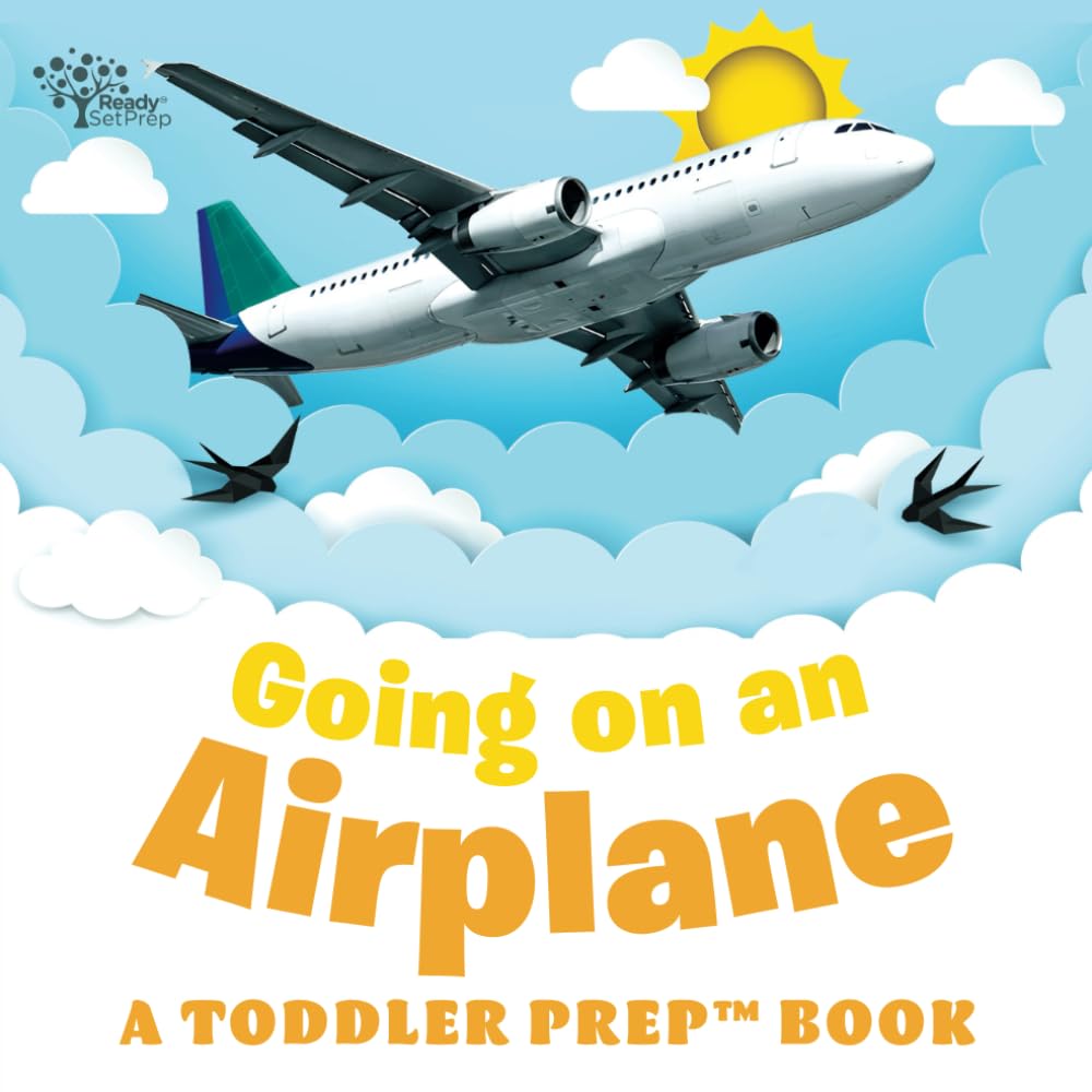 Going on an Airplane: A Toddler Prep Book (Toddler Prep Books) Business & Technology