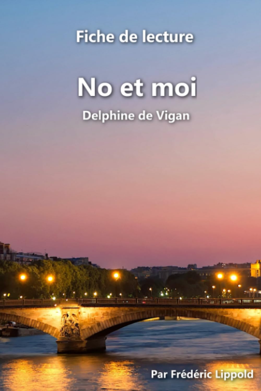 Fiche de lecture - No et moi (Delphine de Vigan): Résumé complet et analyse détaillée de l'œuvre Study Guides