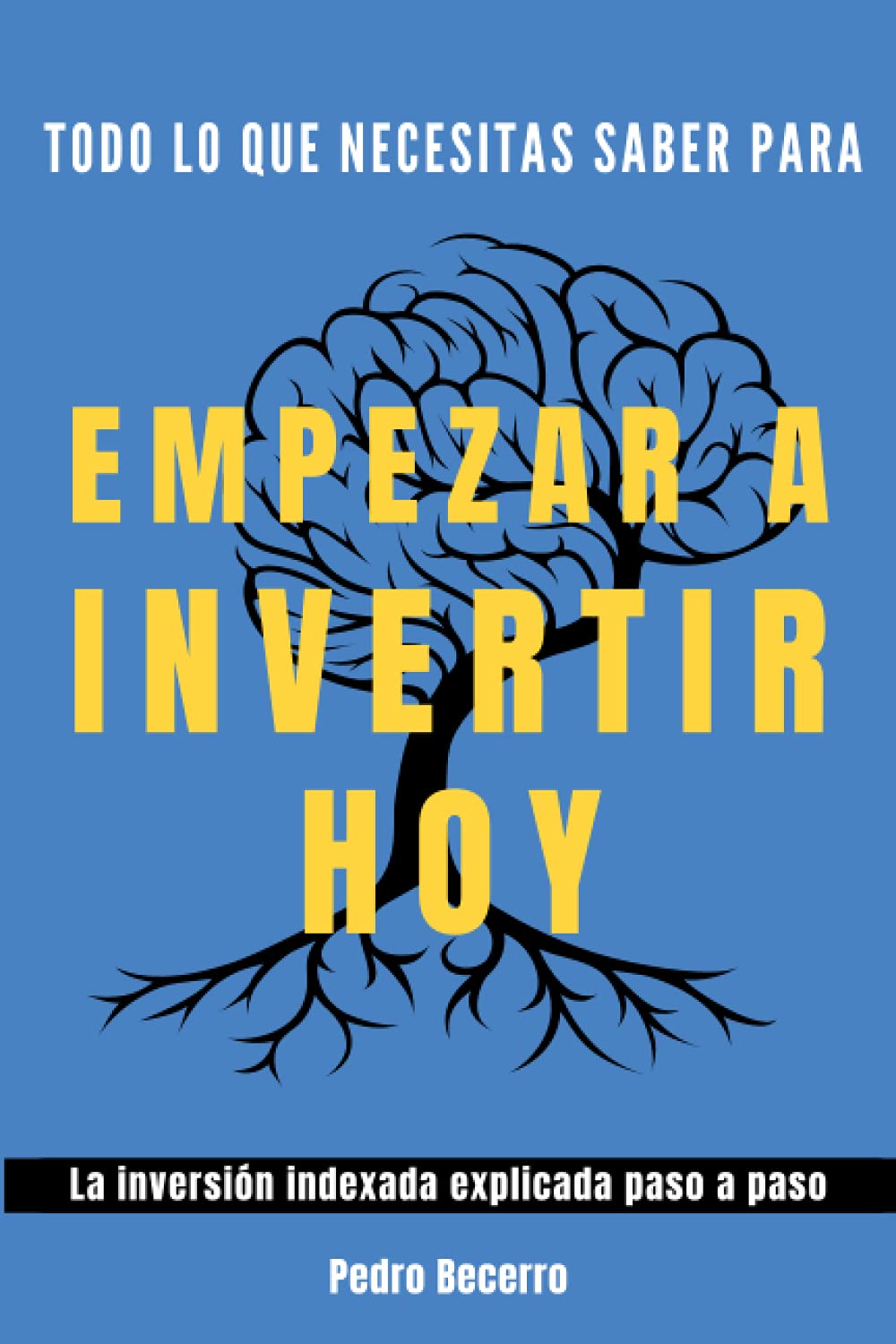 Todo lo que necesitas saber para empezar a invertir hoy: La inversión indexada explicada paso a paso Business, Finance & Career