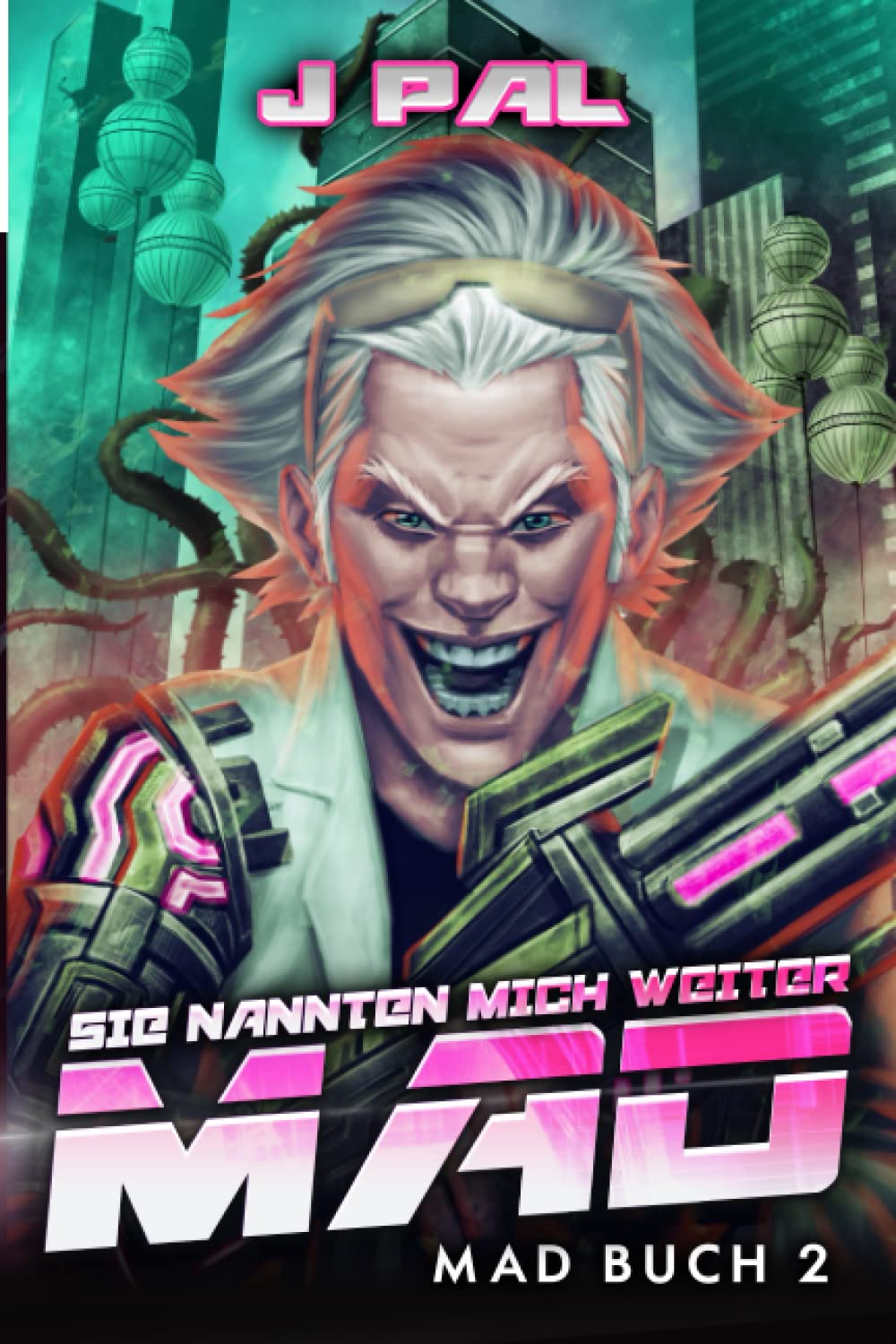 Sie nannten mich weiter MAD: Ein LitRPG-Apokalypse-Roman Contemporary literature