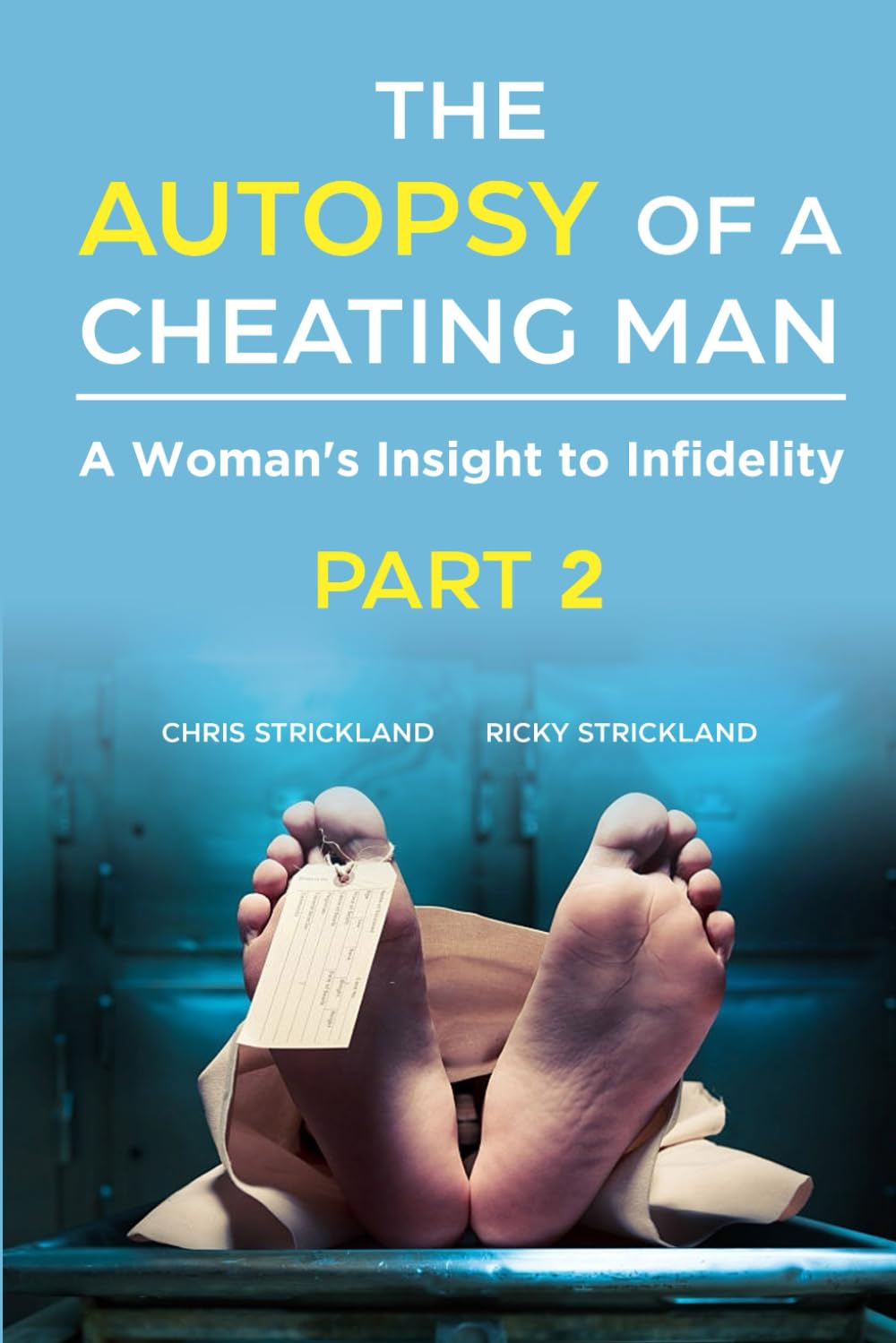 The Autopsy Of A Cheating Man: A warning to all men who cheat Part 2 Parents & Children