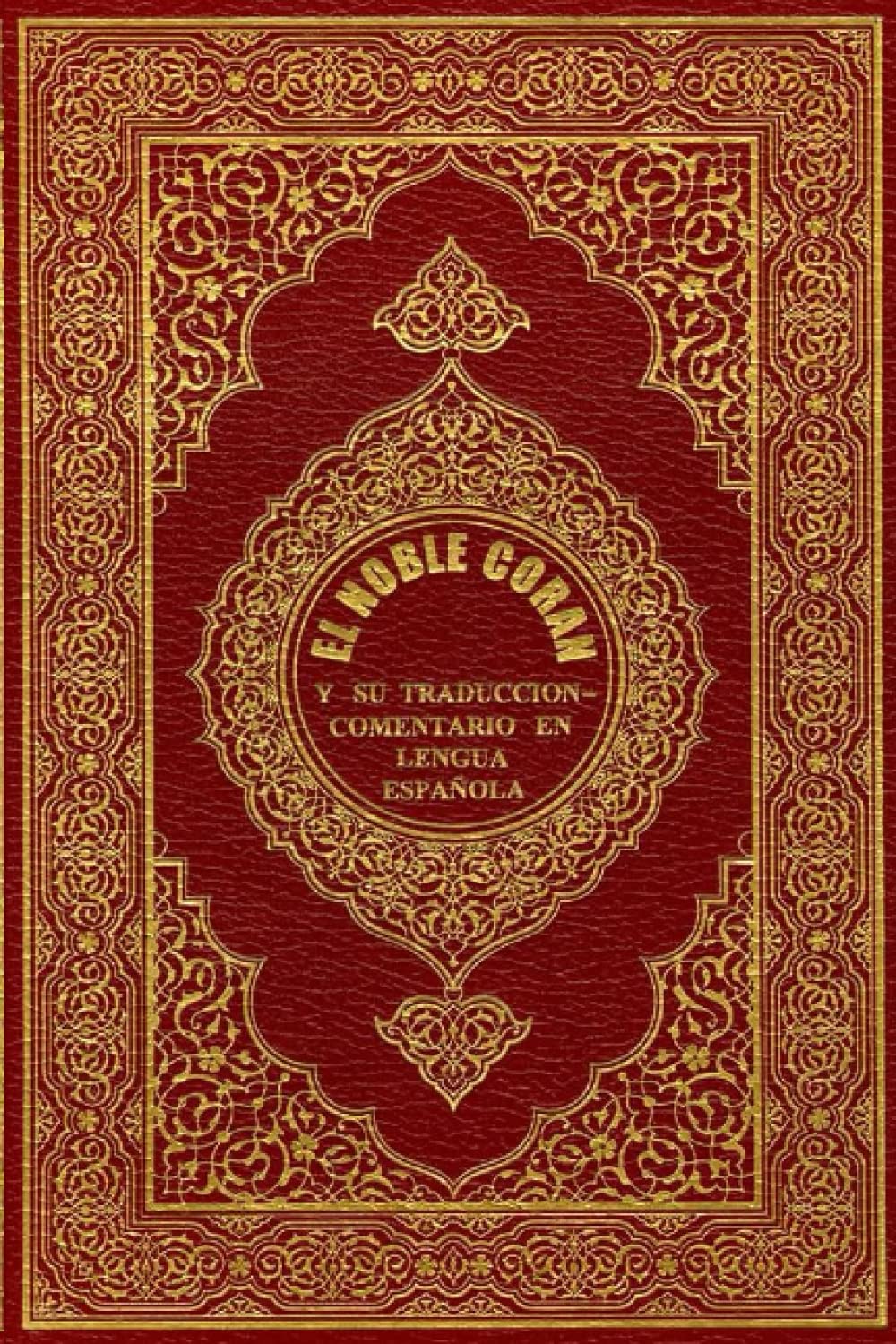 EL NOBLE CORAN Y SU TRADUCCION-COMENTARIO EN LENGUA ESPAÑOLA: Original book