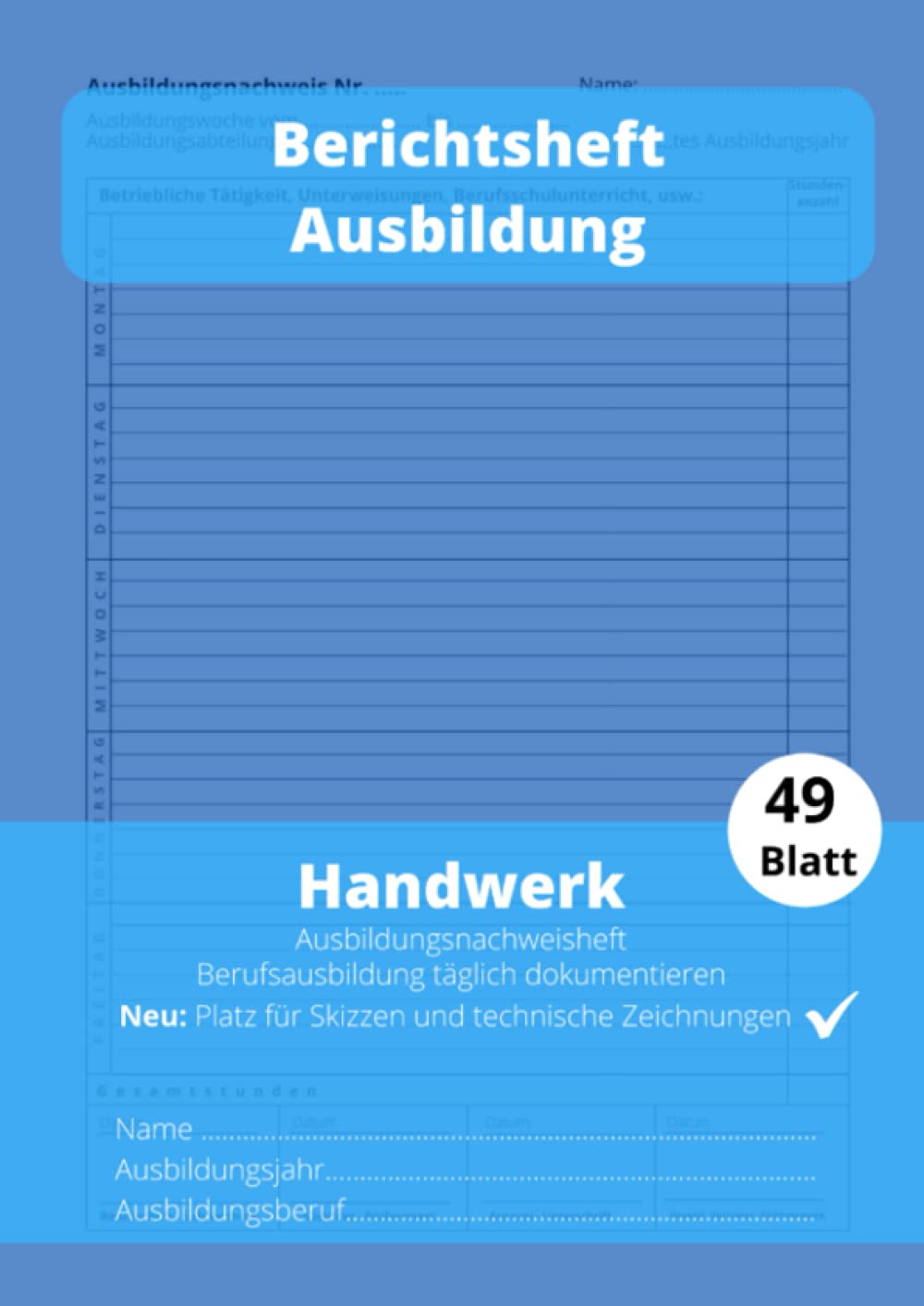 Berichtsheft Ausbildung Handwerk: ideal für handwerkliche Berufsausbildungen | Nachweisheft ausreichen für 1 Lehrjahr | Schlicht Grün Essays & Short Stories