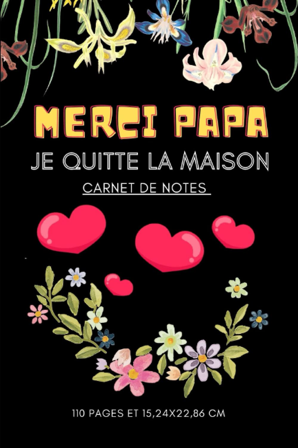 Merci Papa. Je quitte la Maison. Carnet de Notes.: Carnet de notes pour Papa, je quitte la maison pour vivre ma propre vie. book