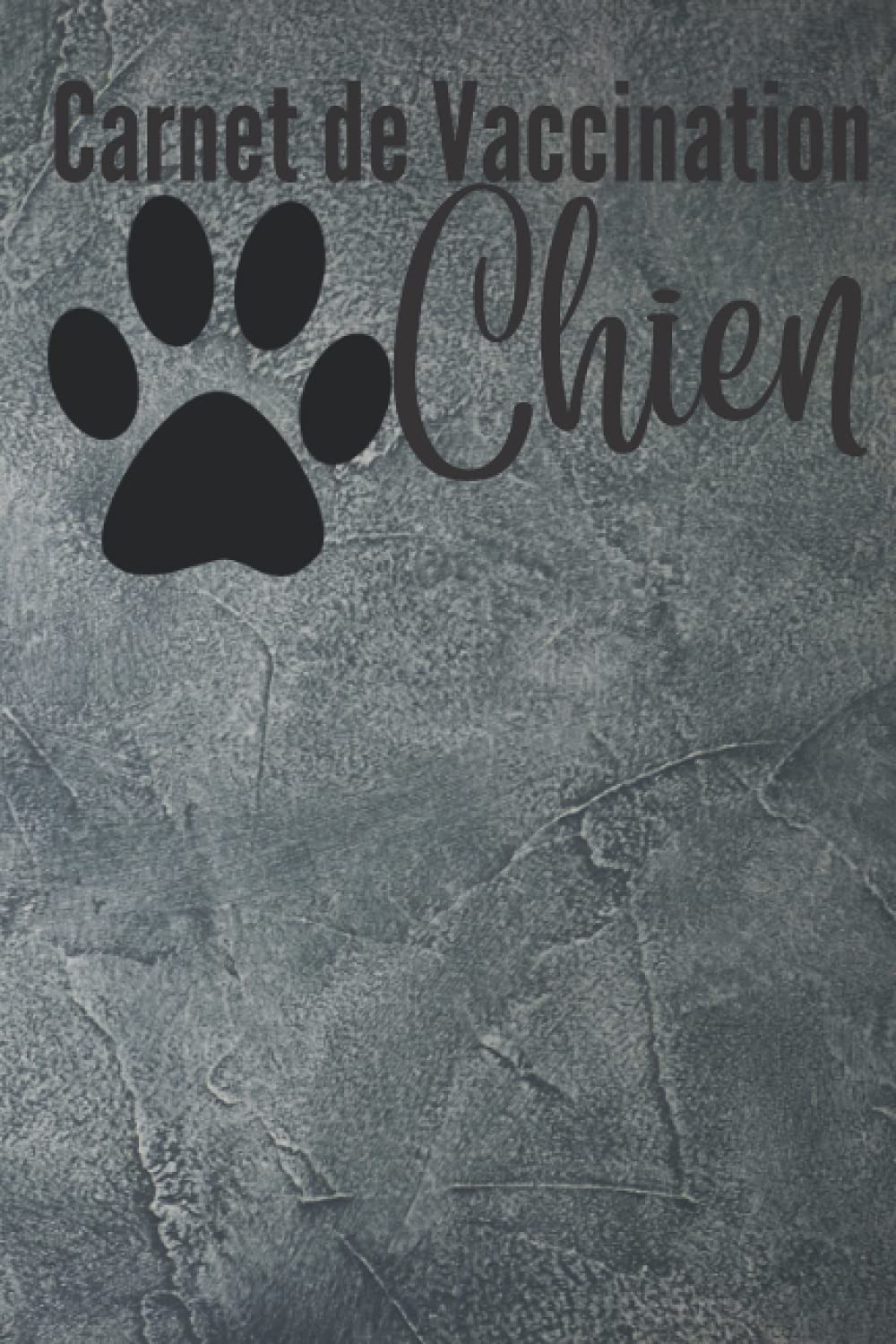 Carnet de Vaccination chien: Santé Vaccination et Immunisation Registre | Journal d'enregistrement de bien-être d'animal de compagnie de chiot de ... | Suivi des visite chez les vétérinaires. book