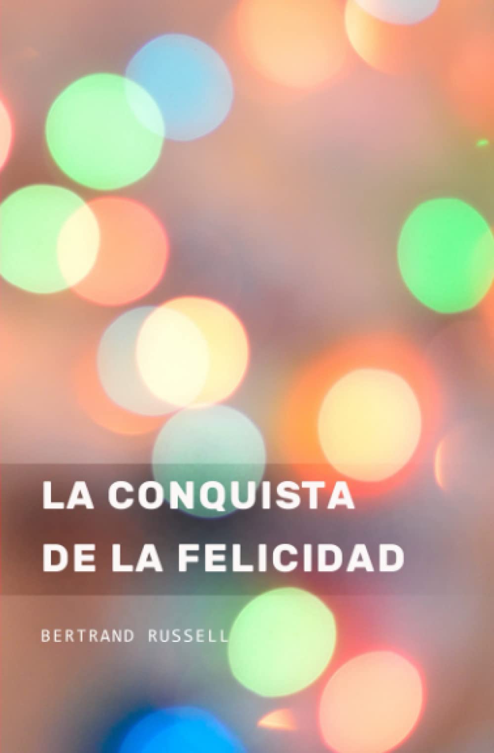 La conquista de la felicidad book