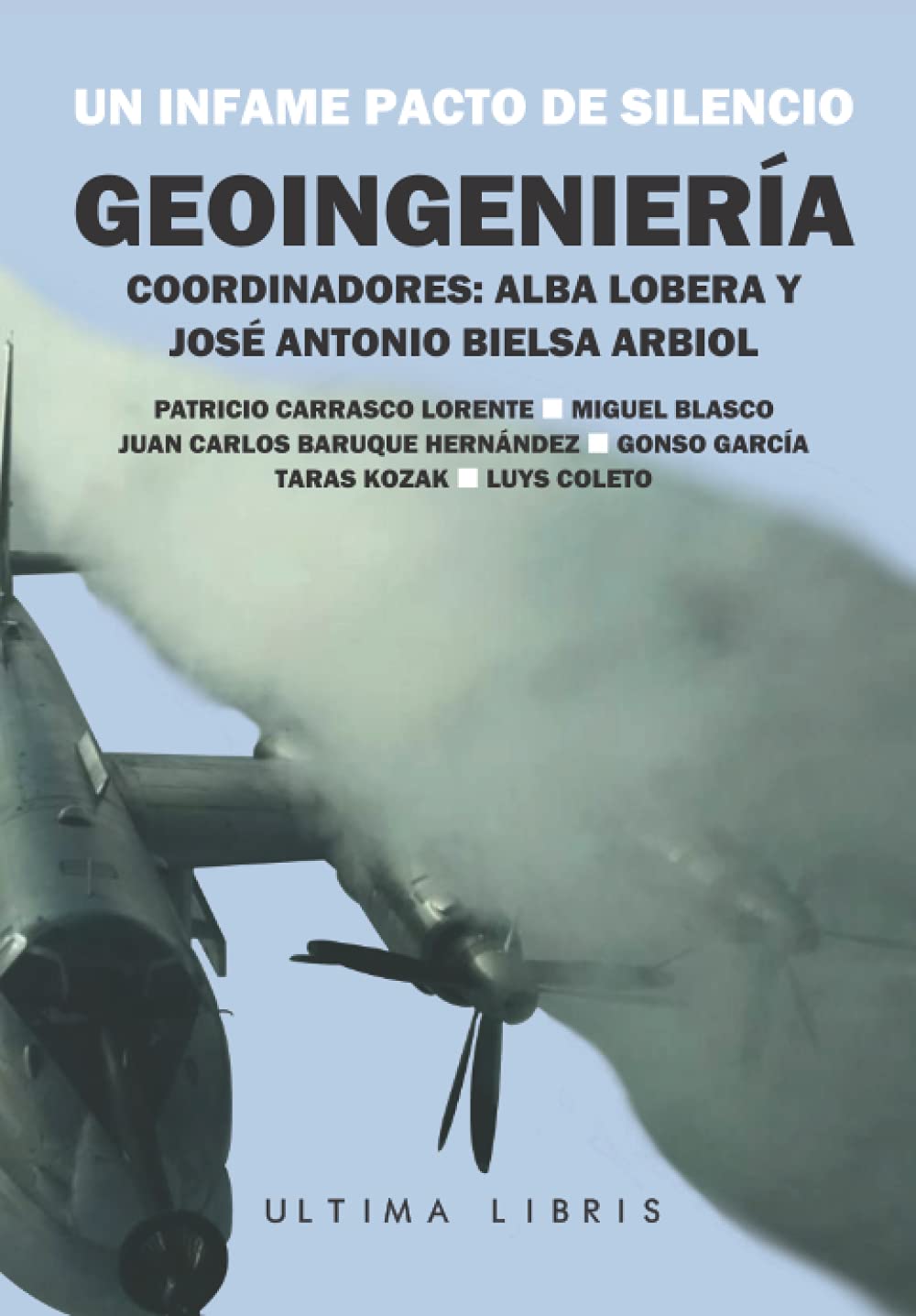 Geoingeniería: Un infame pacto de silencio book