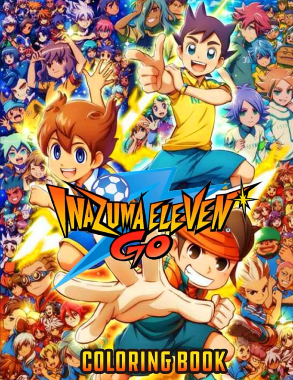 Inazuma Eleven GO Coloring Book: For adults and for kids, The best +50 high-quality Illustrations of your favorite soccer anime. book