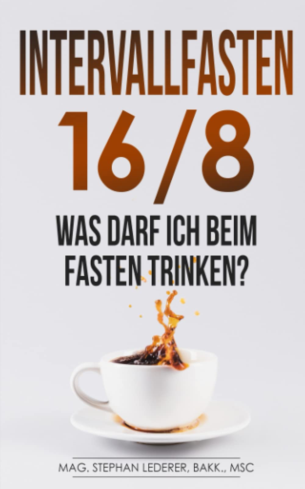 Intervallfasten 16/8: Was darf ich beim Fasten trinken? Health, Nutrition & Fitness