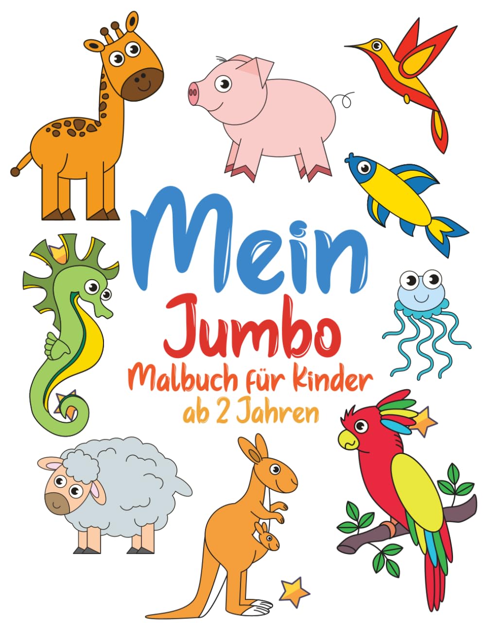 Mein Jumbo Malbuch für Kinder ab 2 Jahren: Ausmalbuch mit 100 kindgerechten Motiven zum Kritzeln und Ausmalen. Ideales Geschenk für Kinder zwischen 2-4 Jahren. (Unsere schönsten Bücher, Band 5) Lifestyle