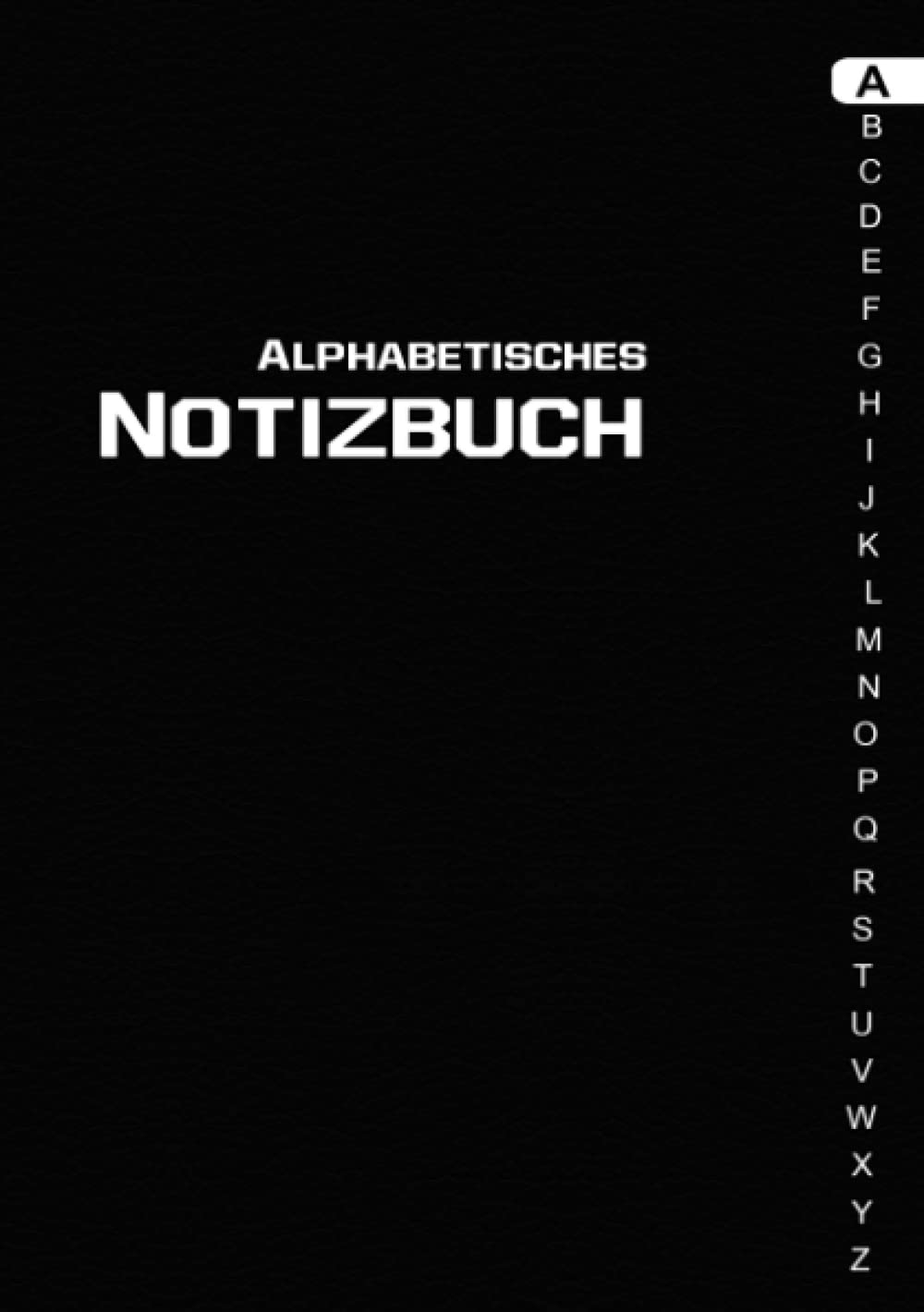 Alphabetisches Notizbuch A5: Liniertes Tagebuch mit alphabetischen Registerkarten von A bis Z | 04 Seiten für jeden Buchstaben, DIN A5. book