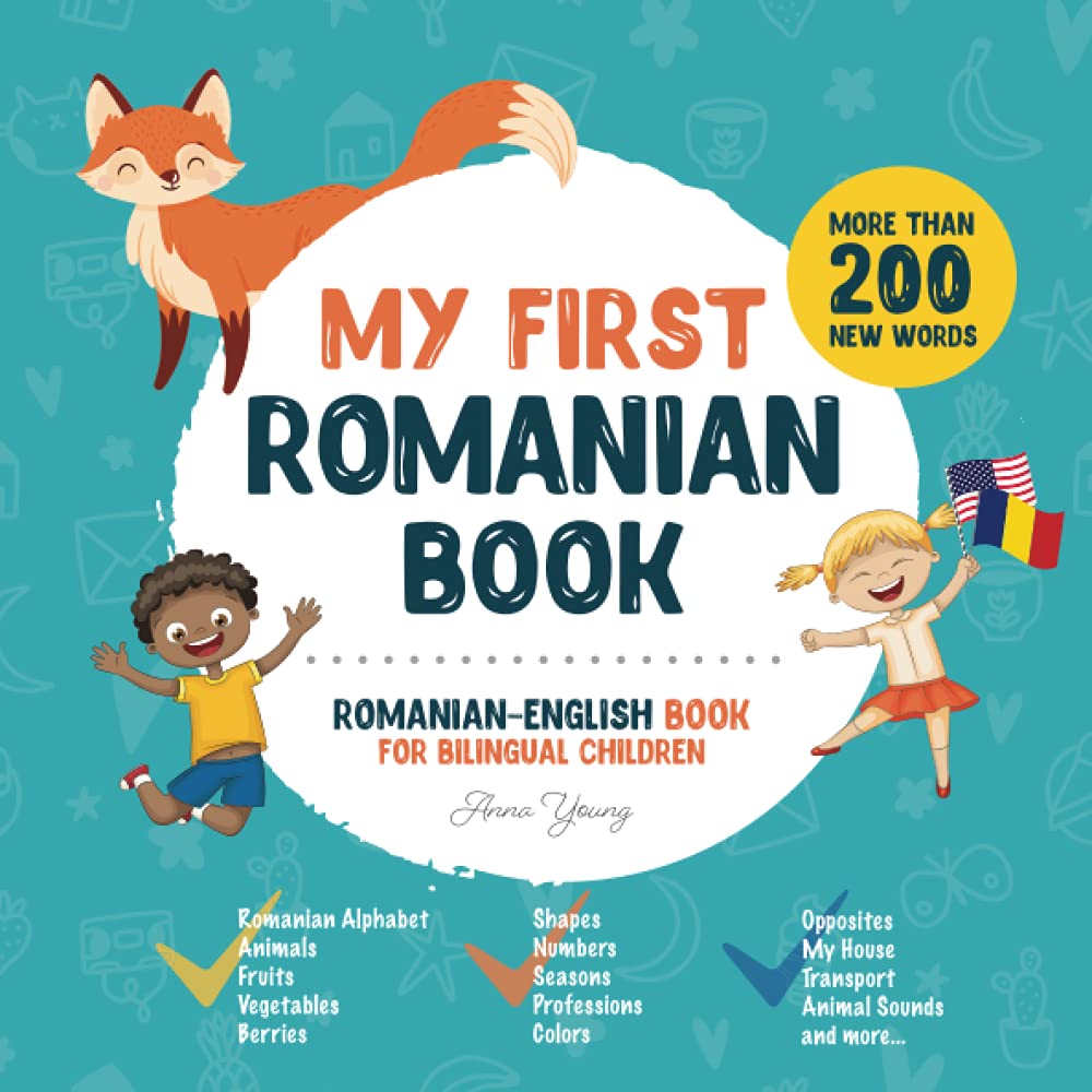 My First Romanian Book. Romanian-English Book for Bilingual Children: Romanian-English children's book with illustrations for kids. A great ... Romanian bilingual book featuring first words Foreign Languages ​​& Dictionaries