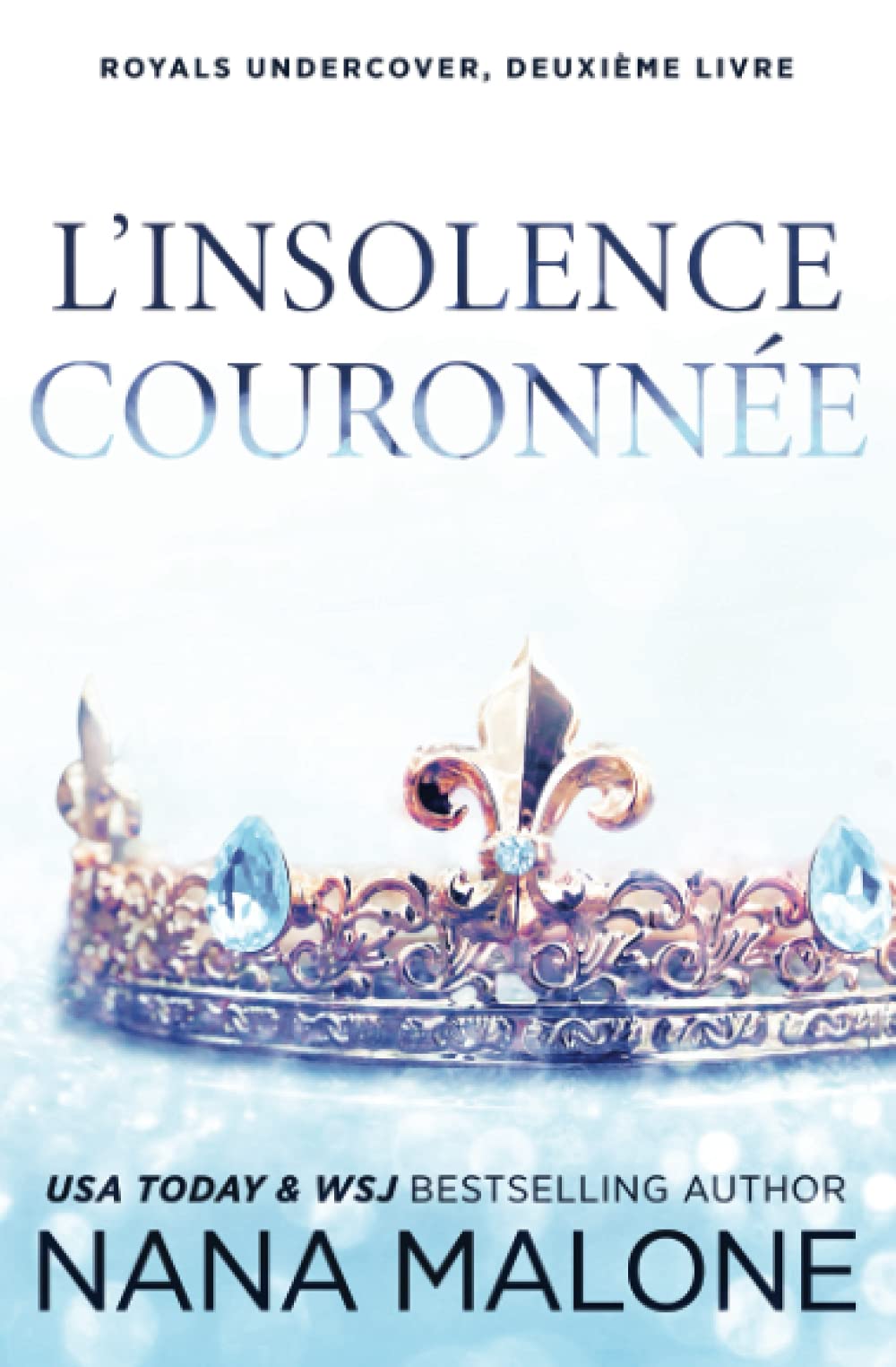 L'Insolence Couronnée (Winston Isles Royals (French), Band 2) Contemporary literature
