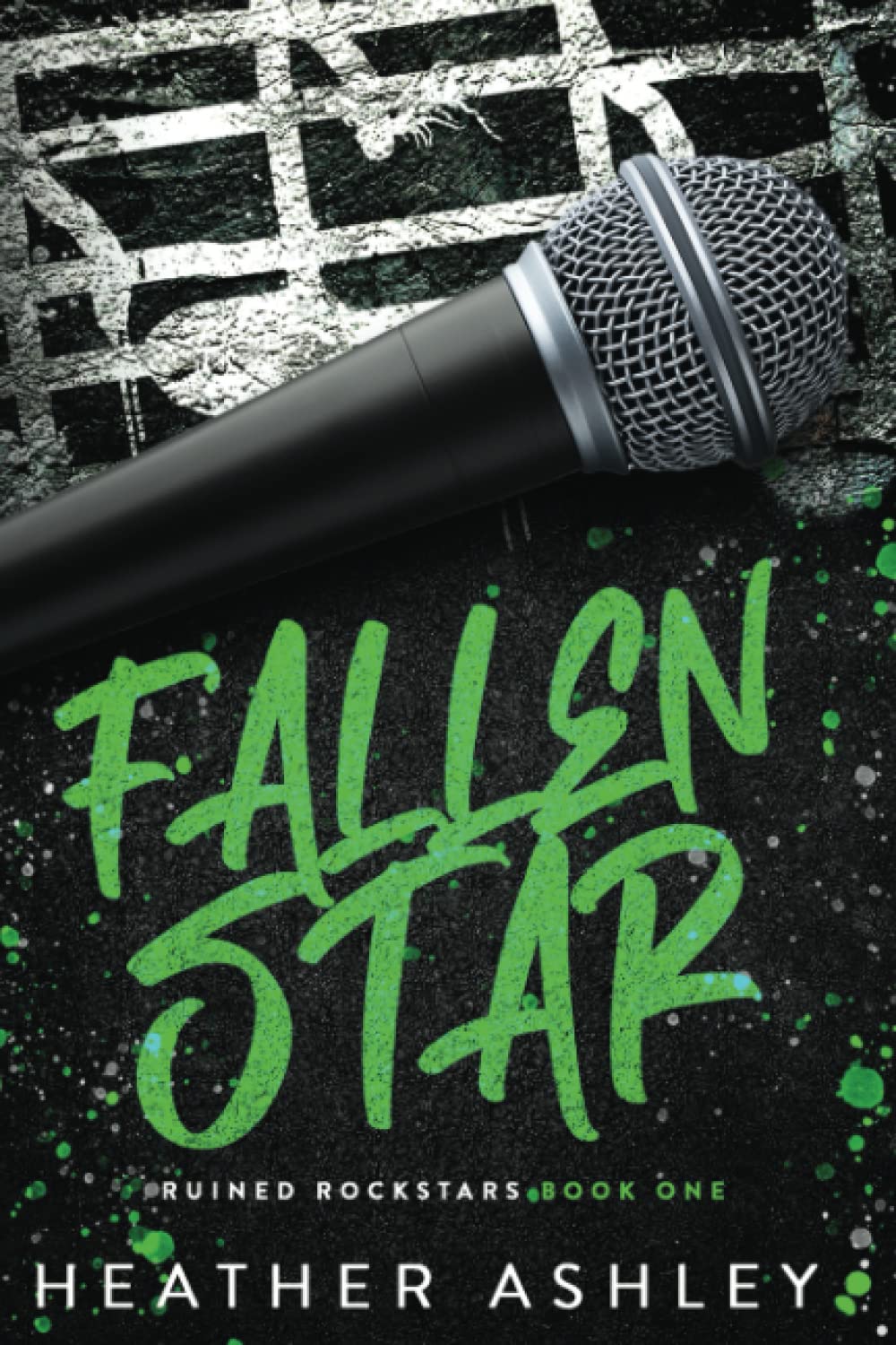 Fallen Star (Ruined Rockstars, Band 1) Romantic Thrillers
