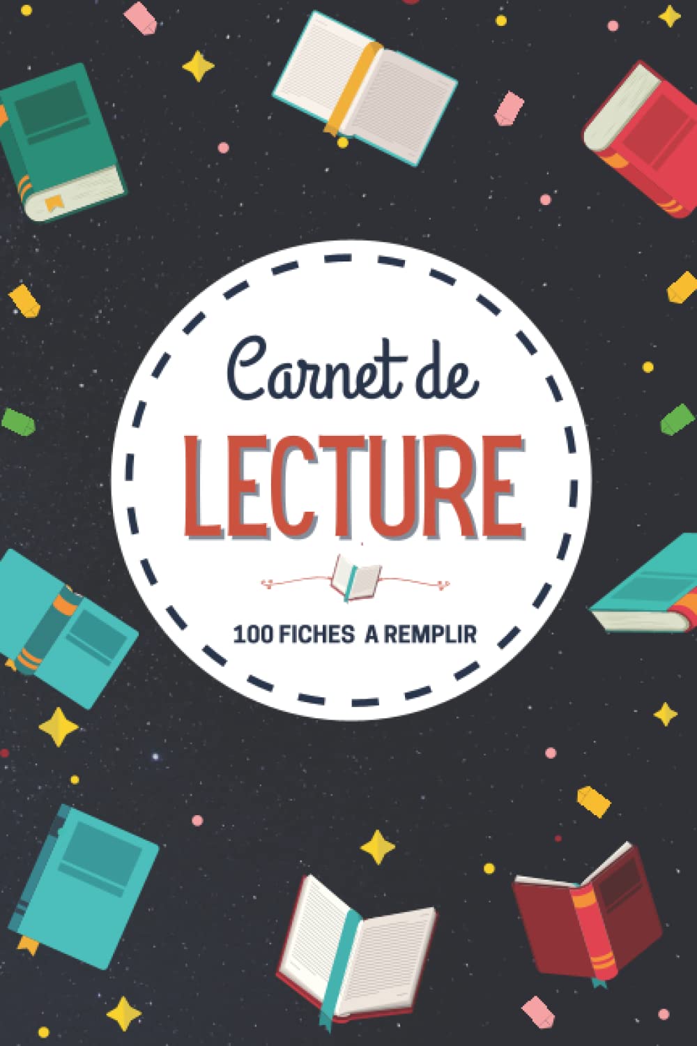 Carnet De Lecture: Cahier de lecture à remplir | 101 Pages - 15.24 x 2.08 x 22.86 cm | Journal de lecture avec 100 fiches de lecture pour les passionnés de lecture book