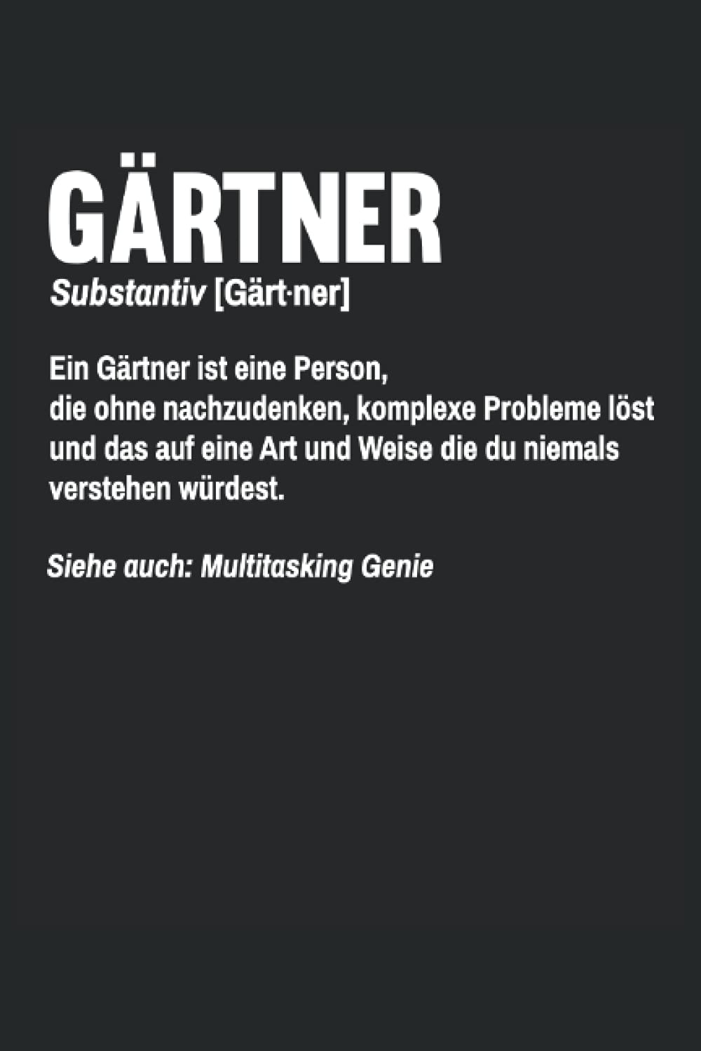 Lustiges Gärtner Definition Notizbuch (liniert) Garten Hobbygärtner Books
