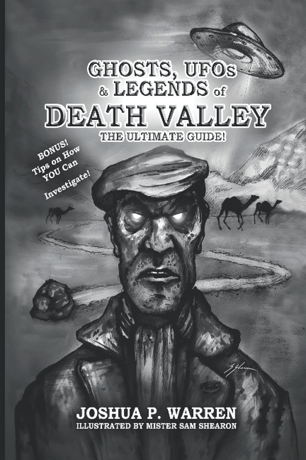 Ghosts, UFOs & Legends of Death Valley: The Ultimate Guide! Politics & History