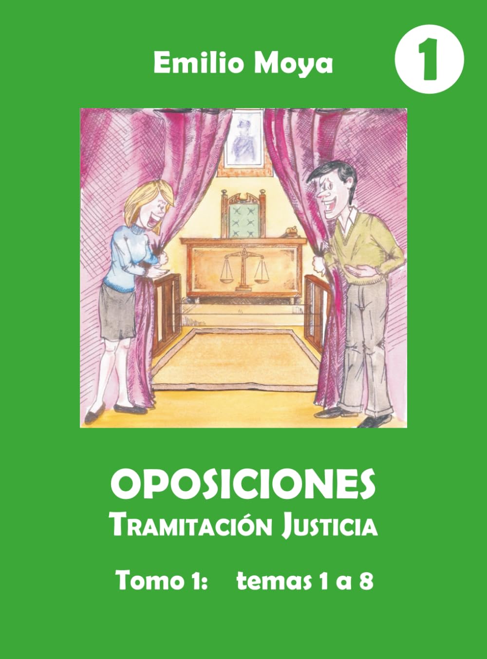 Oposiciones Tramitación Justicia: Tomo 1: Temas 1 a 8 book