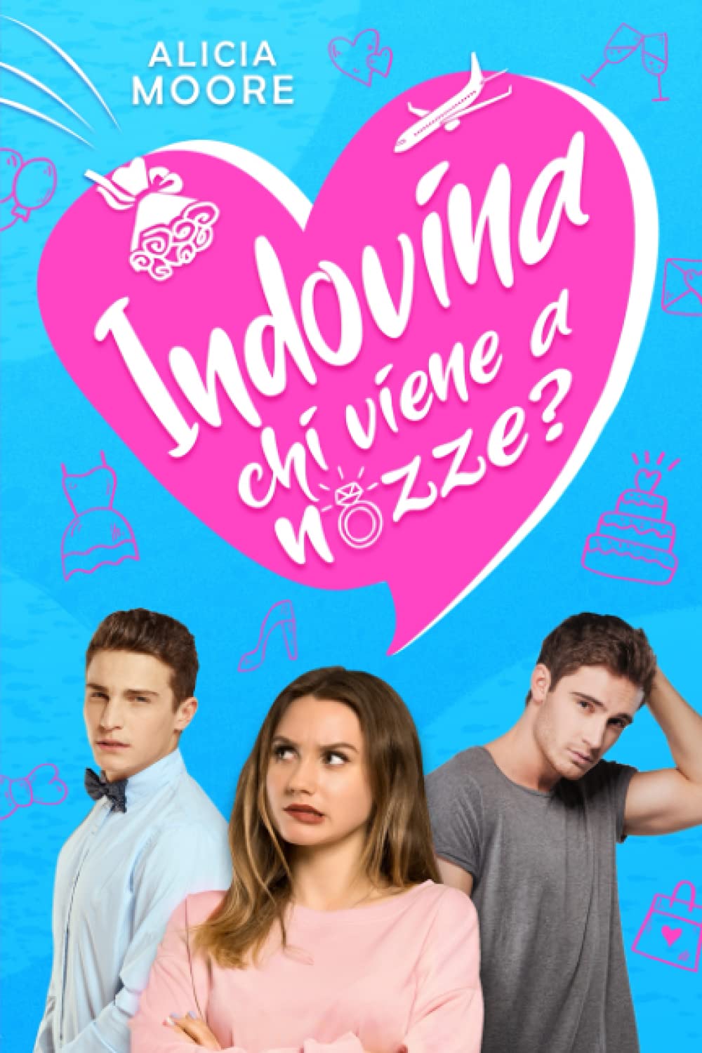 Indovina chi viene a nozze? Contemporary Romance