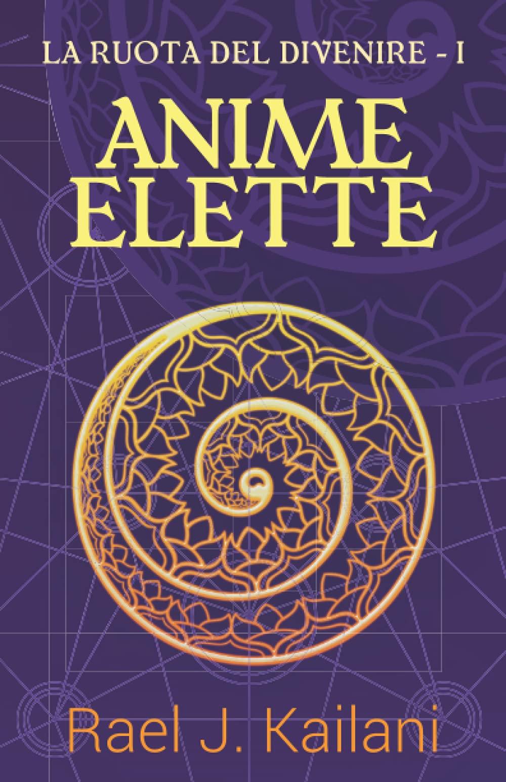 Anime Elette (La Ruota del Divenire, Band 1) Urban Fantasy