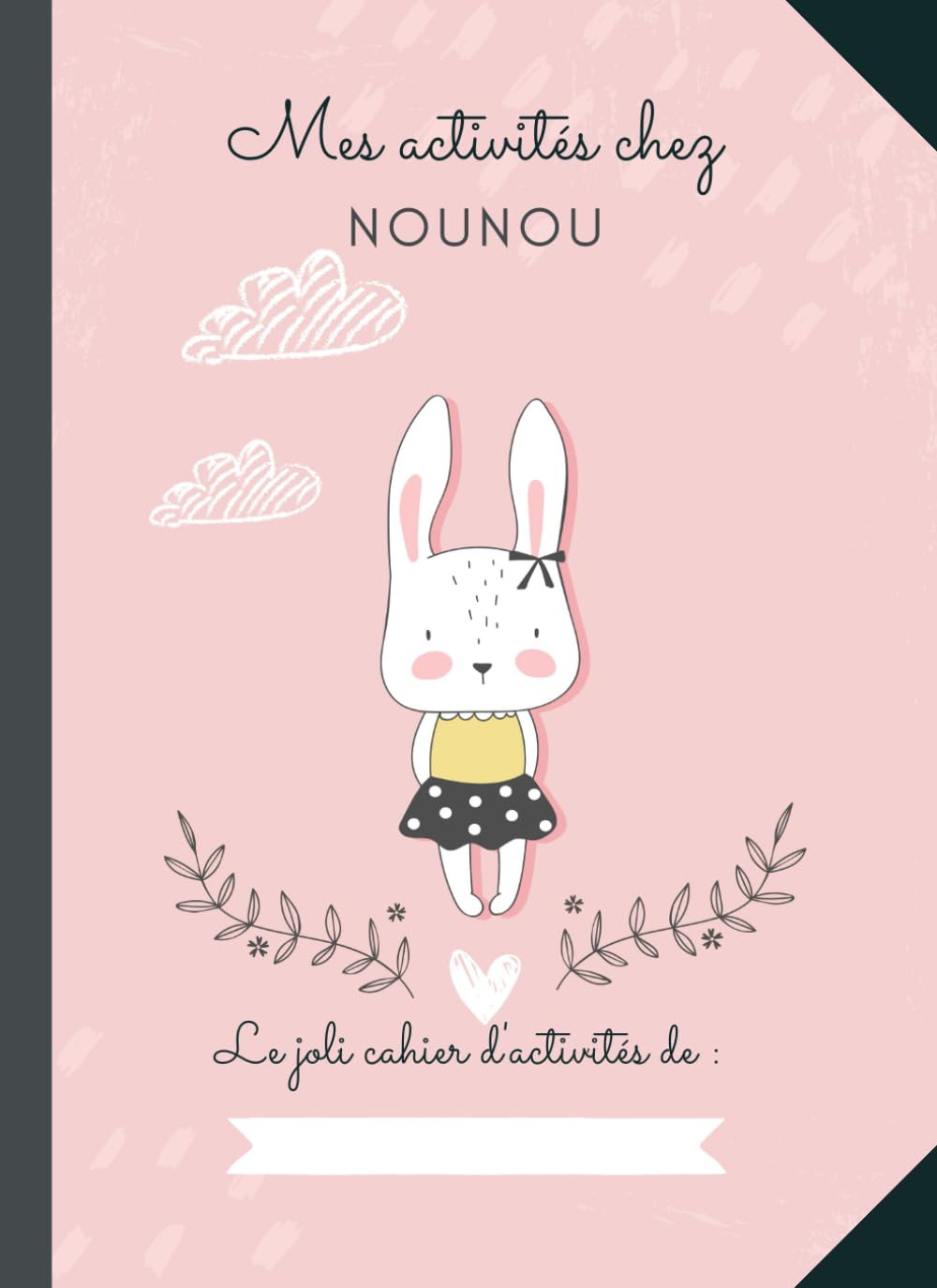 Mes activités chez Nounou: Grand cahier de pages blanches vierges - Cahier de dessin pour enfants Books