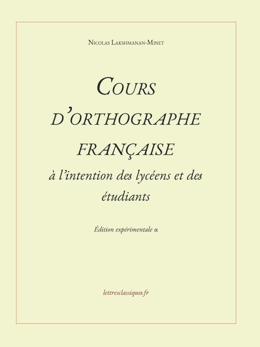 Cours d'orthographe française Learning & Reference