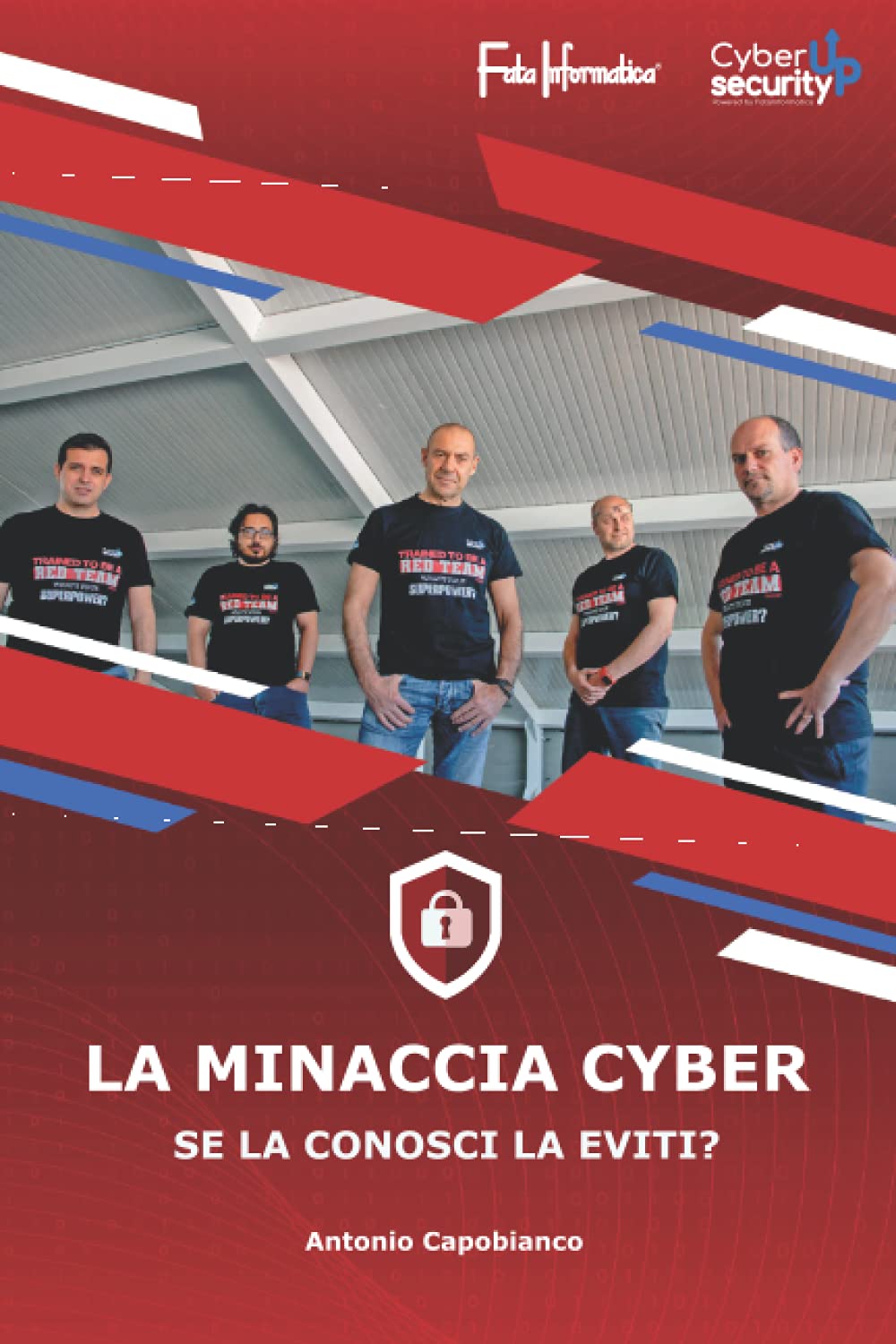 La minaccia cyber: se la conosci la eviti?: Guida alla comprensione ed al contrasto della minaccia cyber book