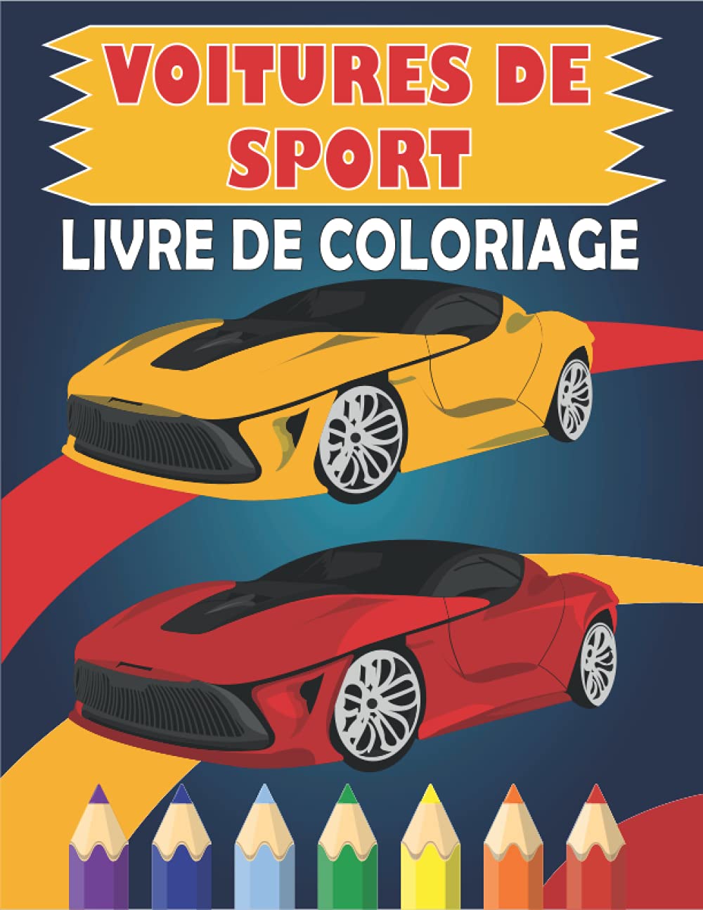Voitures de sport livre de coloriage: Sport et de luxe voitures, Excellent Cadeau pour les Garçons, Designs Voitures de sport pour les enfants, 8,5 x 11 (pouces) . Novels & Short Stories