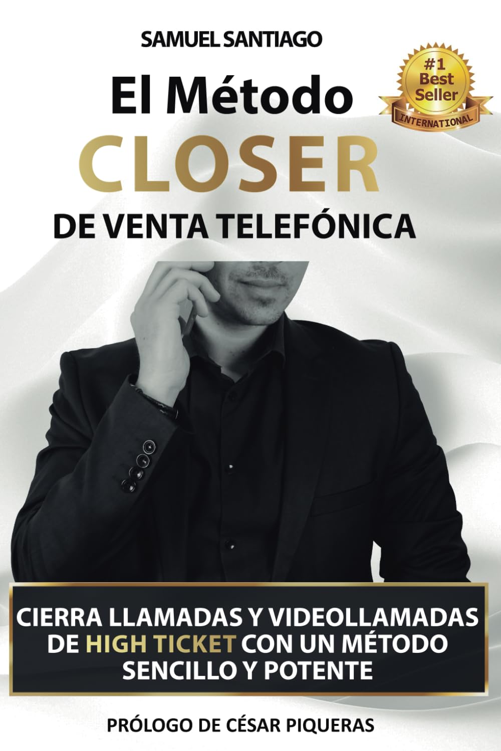 El Método CLOSER de Venta Telefónica: Cierra llamadas y videollamadas de High ticket con un método sencillo y potente book