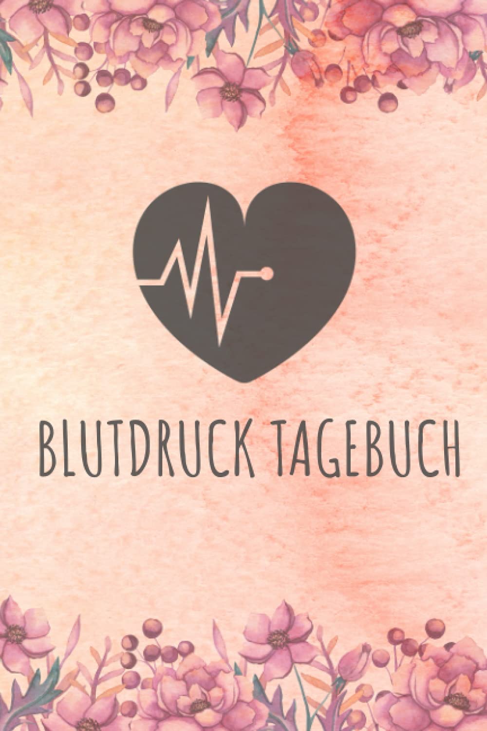 Blutdruck Tagebuch: Blutdruckpass zum Ausfüllen, Eintragen der Messwerte von Blutdruckwerten, kompakter Begleiter zur Kontrolle der ... als Blutdrucktagebuch für Diabetiker Health, Nutrition & Fitness