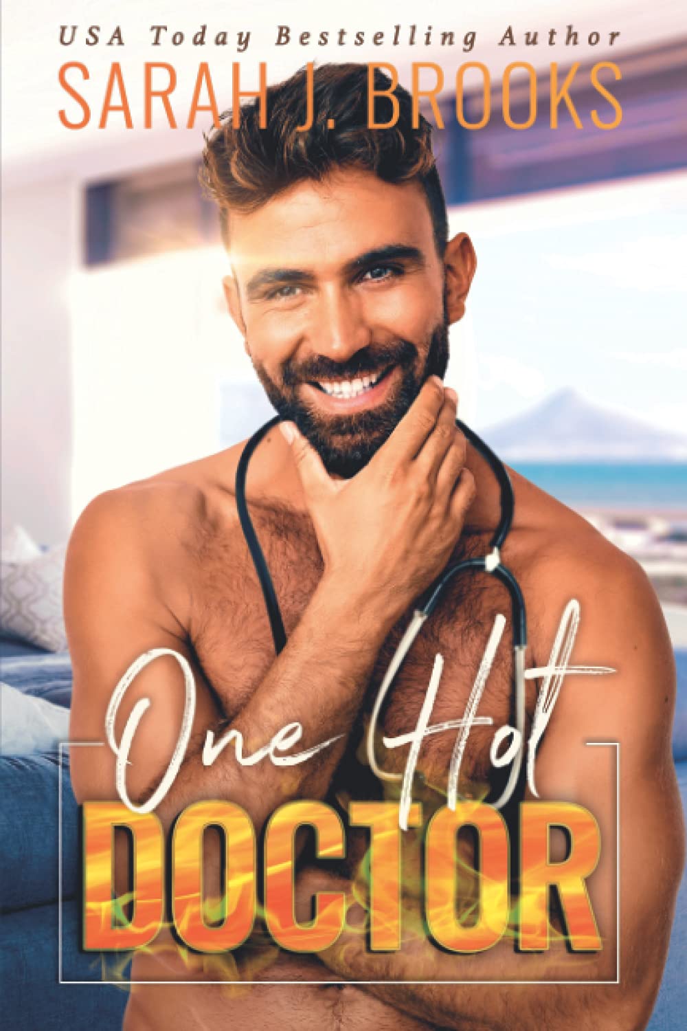 One Hot Doctor: Ein Enemies to Lovers Liebesroman (Love on Fire, Band 5) Contemporary literature