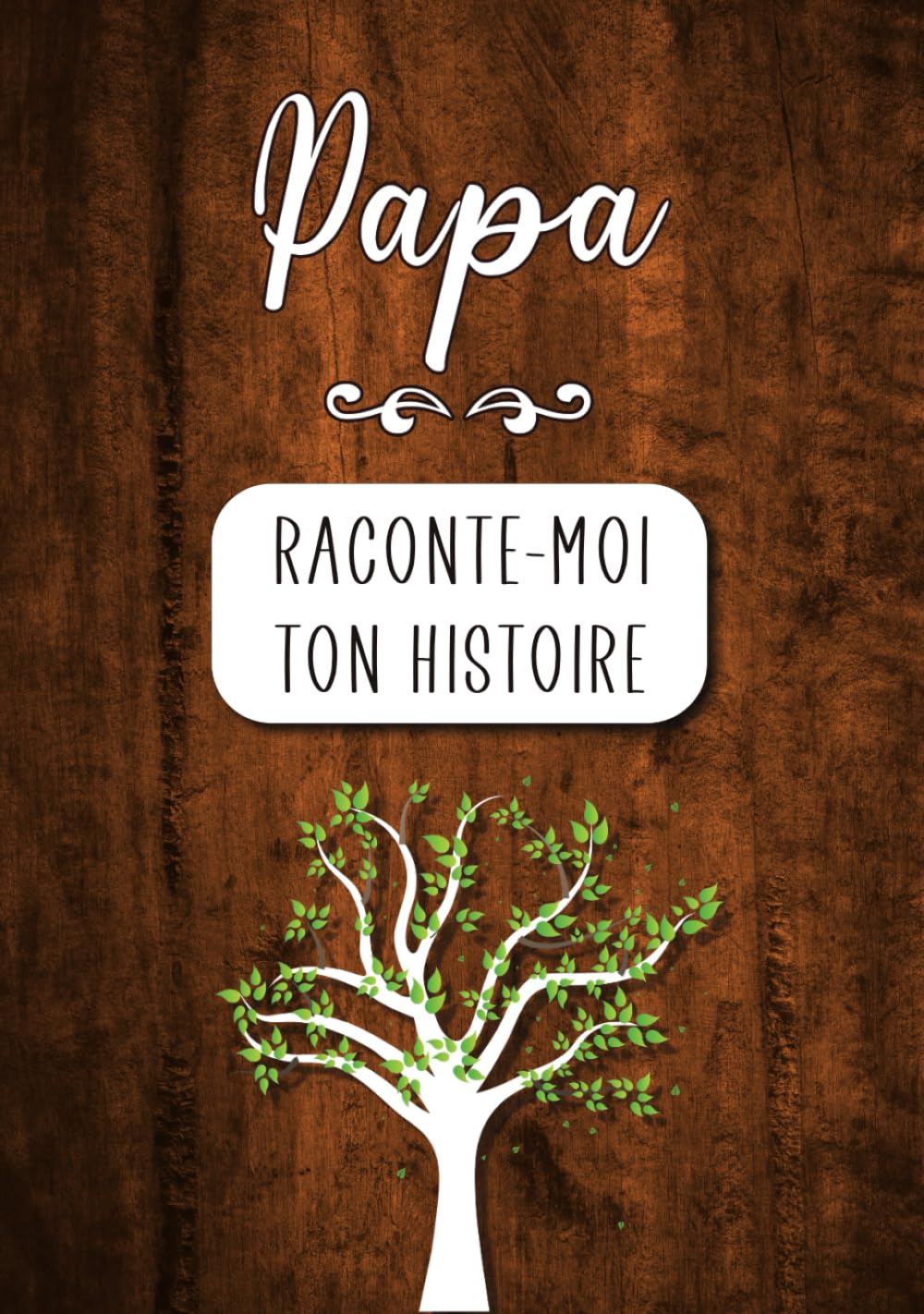 Papa Raconte-moi ton Histoire: Journal mémoire à faire remplir par son père avec le récit de sa vie | Souvenir de famille & Cadeau original - Fête des pères, anniversaire book